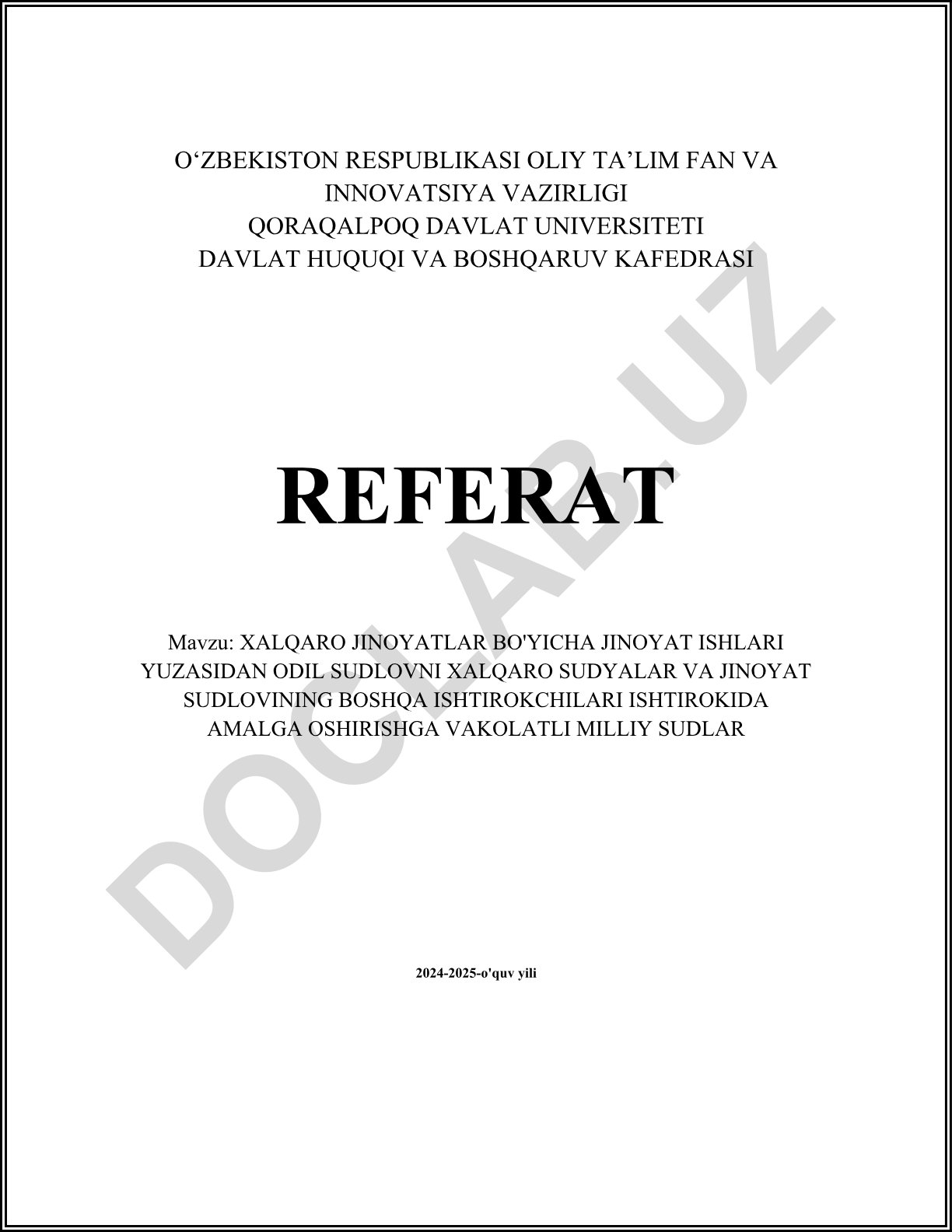 Xalqaro jinoyatlar bo'yicha jinoyat ishlari yuzasidan odil sudlovni xalqaro sudyalar va jinoyat sudlovining boshqa ishtirokchilari ishtirokida amalga oshirishga vakolati milliylar sudlar