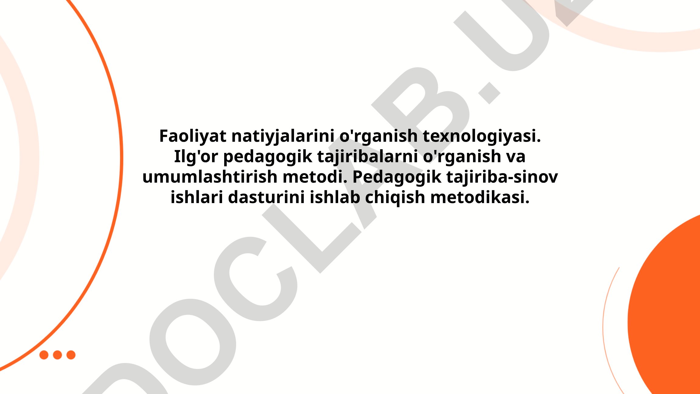 Faoliyat natijalarini o‘rganish texnologiyasi va pedagogik tajribalarni umumlashtirish