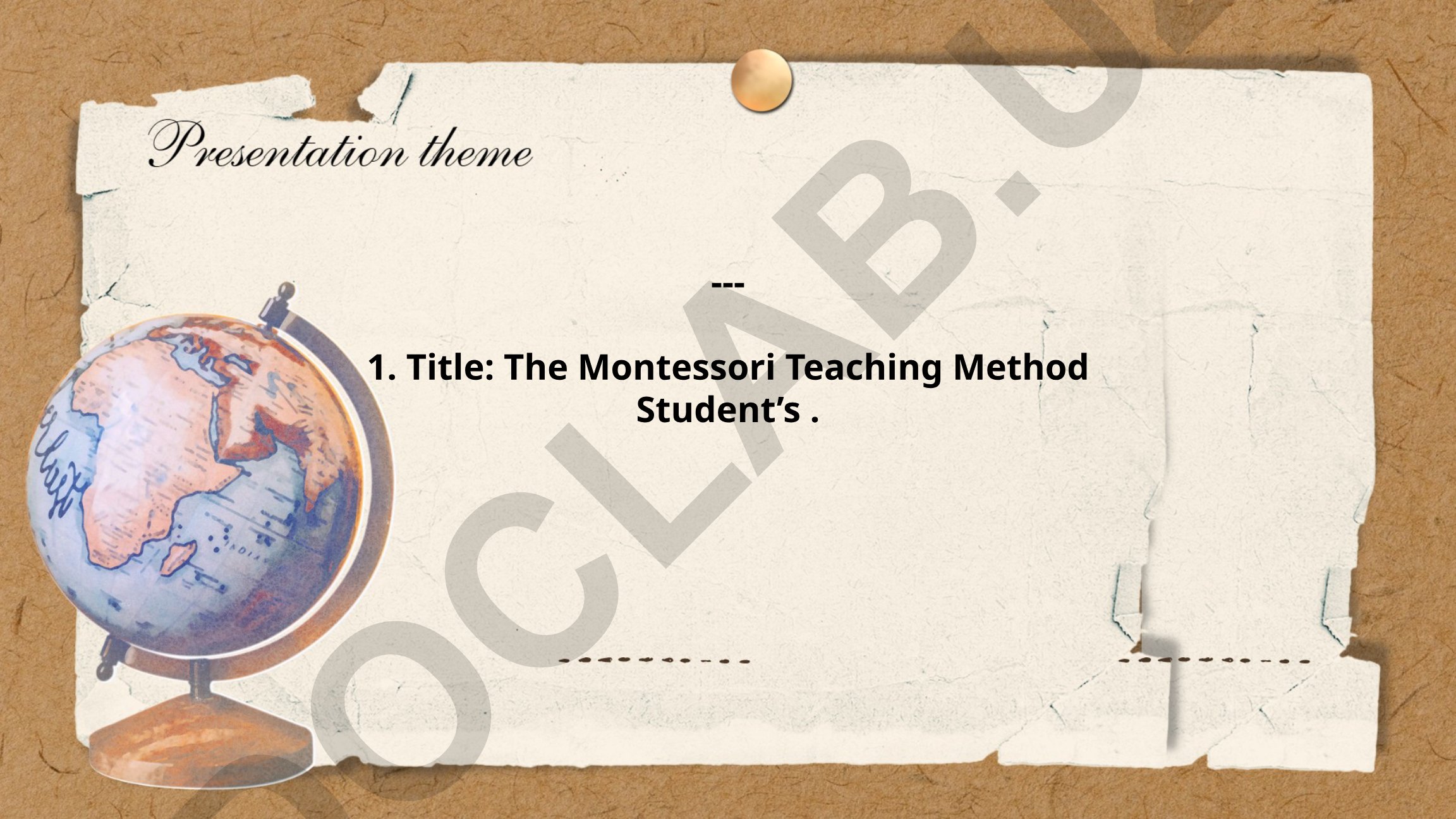 The Montessori Teaching Method