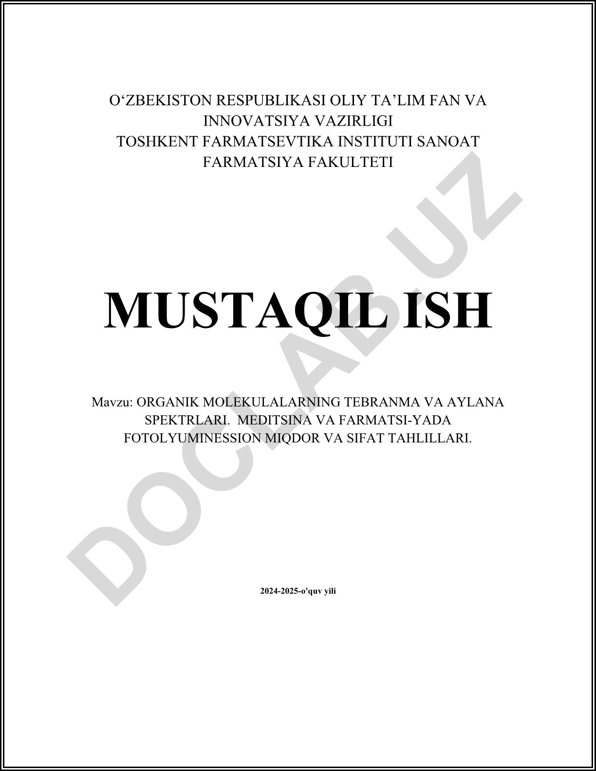Organik molekulalarning tebranma va aylana spektrlari. Meditsina va farmatsiyada fotolyuminession miqdor va sifat tahlillari