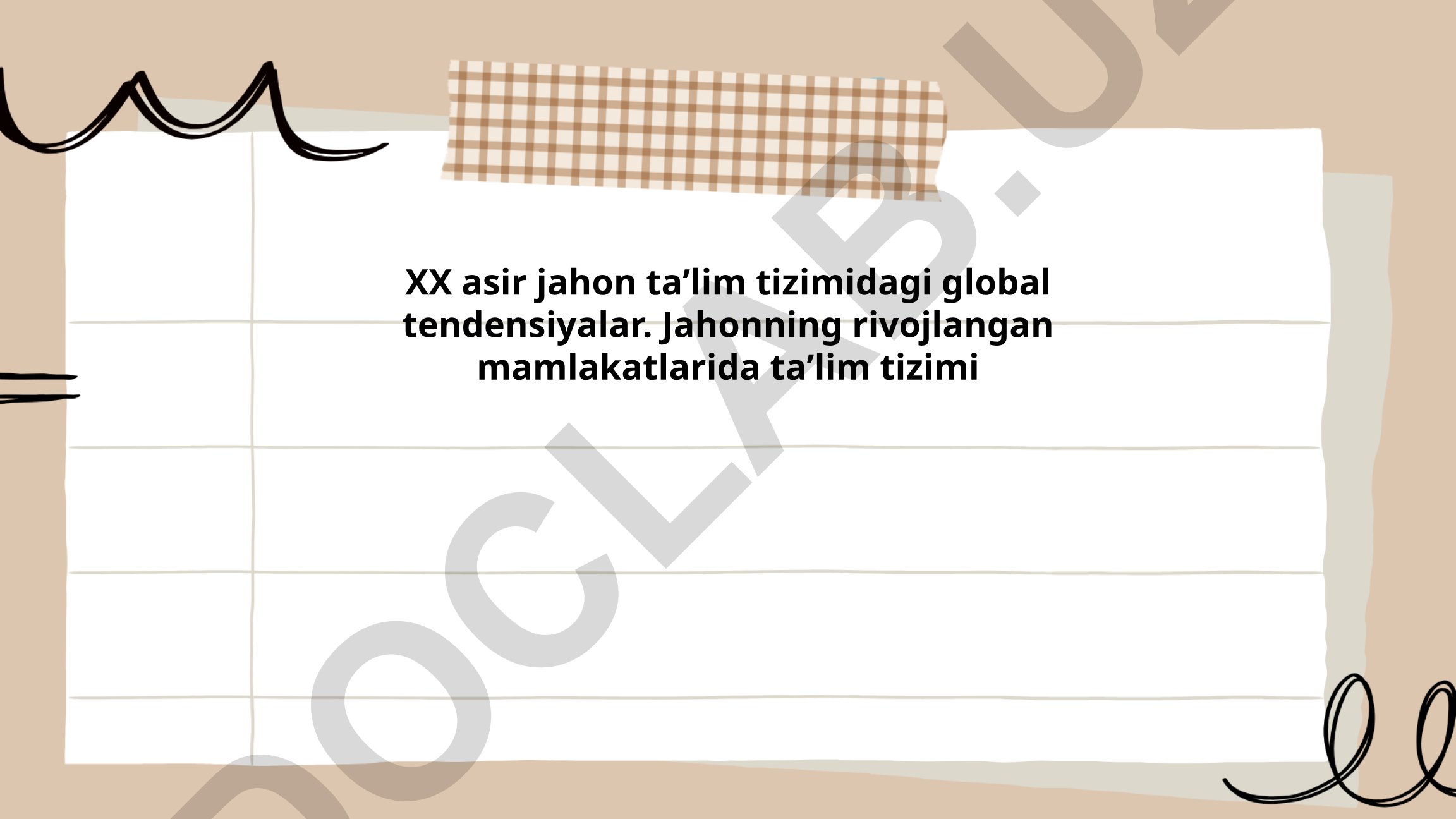 XX asr jahon taʼlim tizimidagi global tendensiyalar