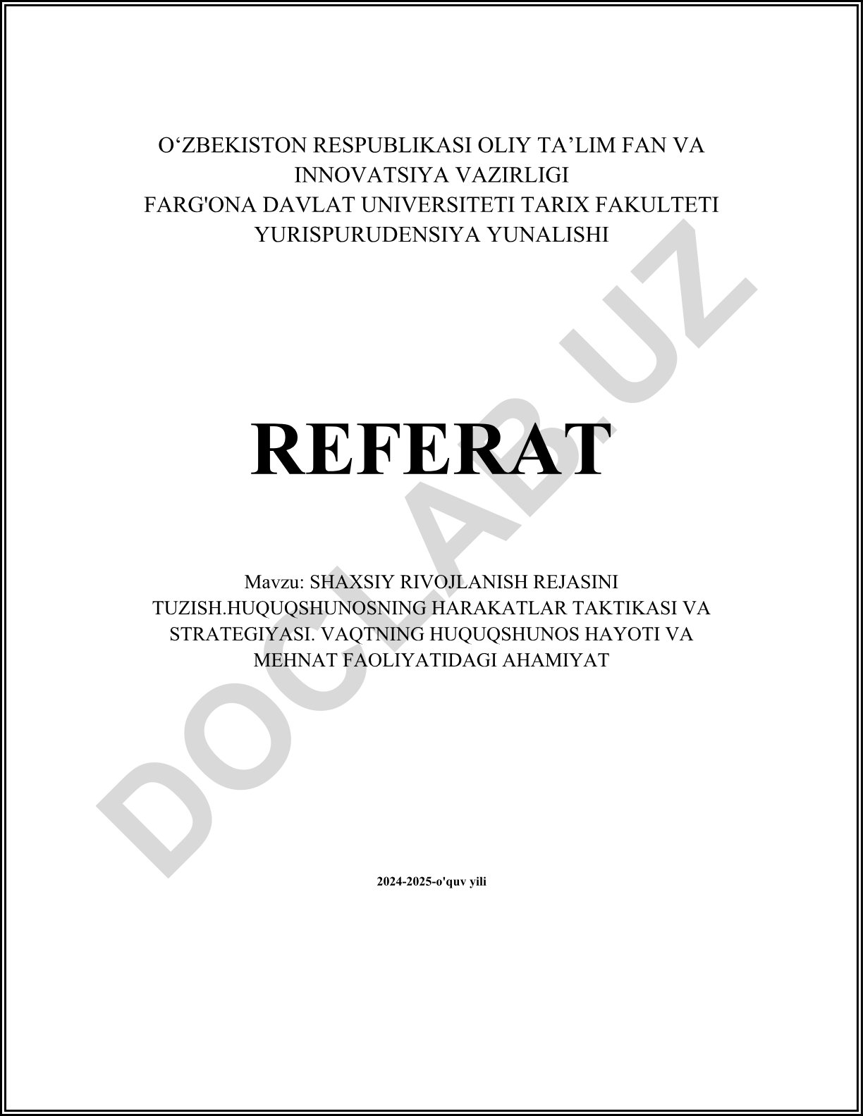 Shaxsiy rivojlanish rejasini tuzish. Huquqshunosning harakatlar taktikasi va strategiyasi. Vaqtning huquqshunos hayoti va mehnat faoliyatidagi ahamiyati