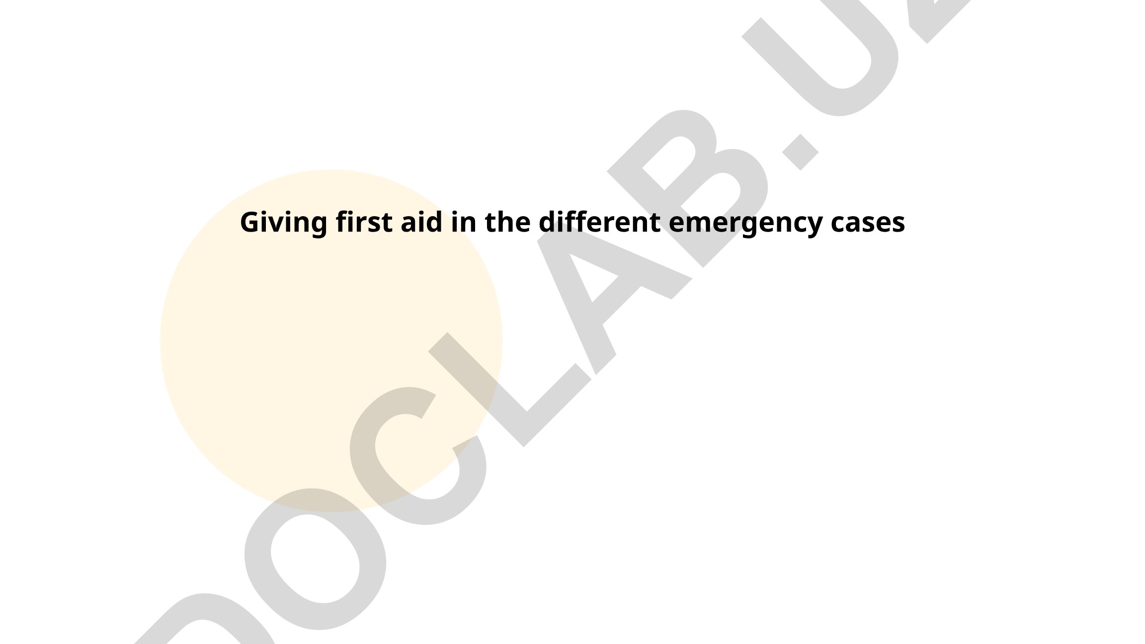 Giving first aid in different emergency cases