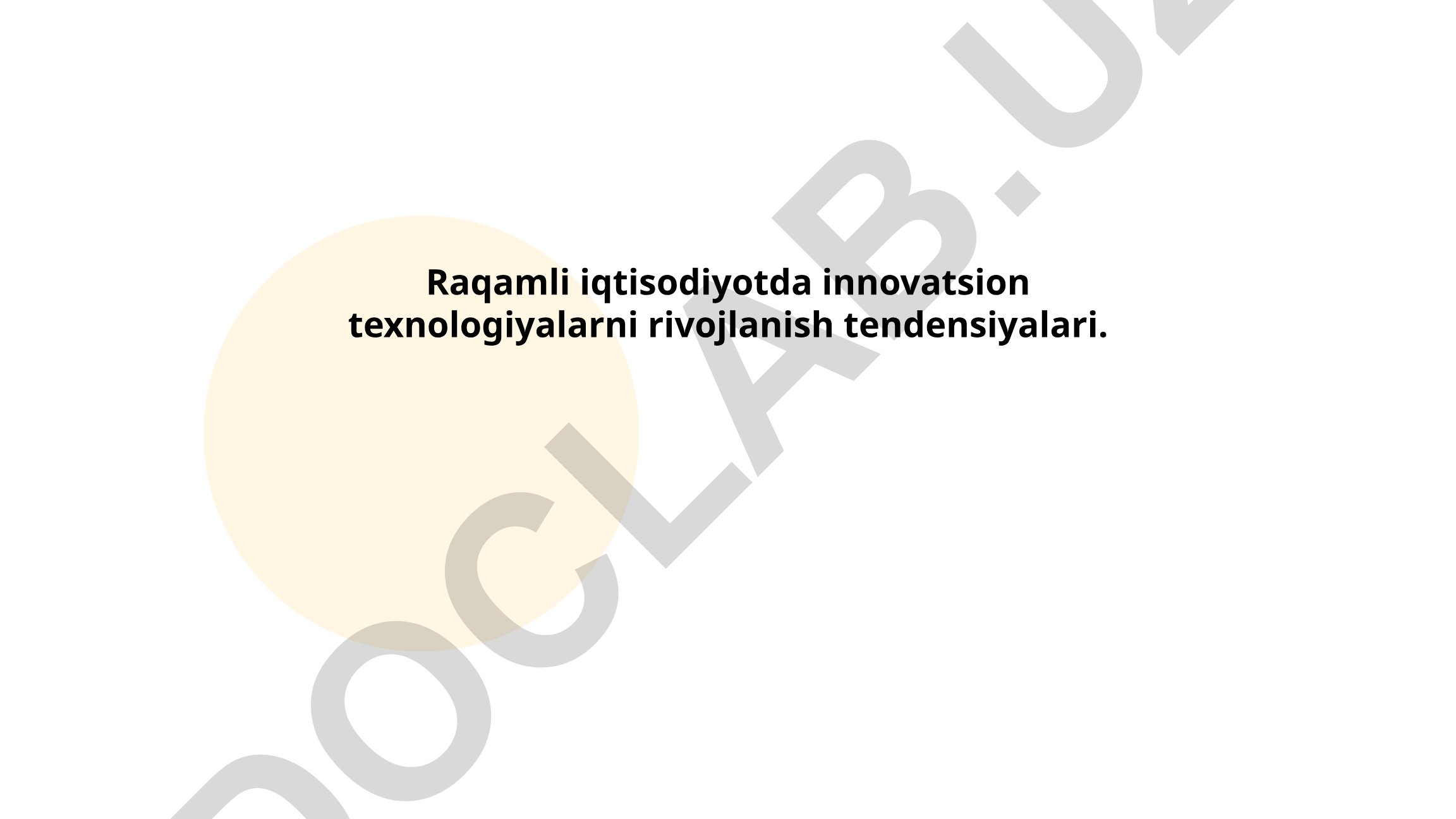 Raqamli iqtisodiyotda innovatsion texnologiyalarni rivojlanish tendensiyalari