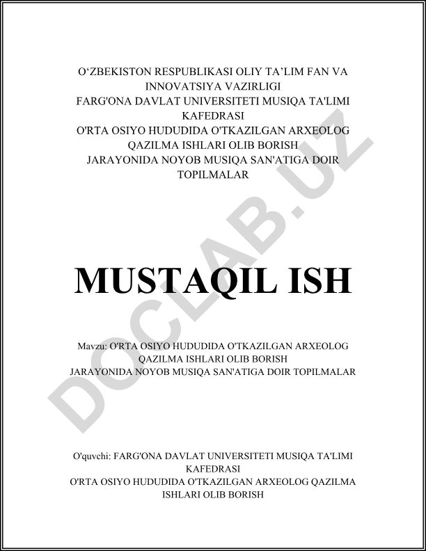 O'rta Osiyo hududida o'tkazilgan arxeolog qazilma ishlari olib borish jarayonida noyob musiqa san'atiga doir topilmalar