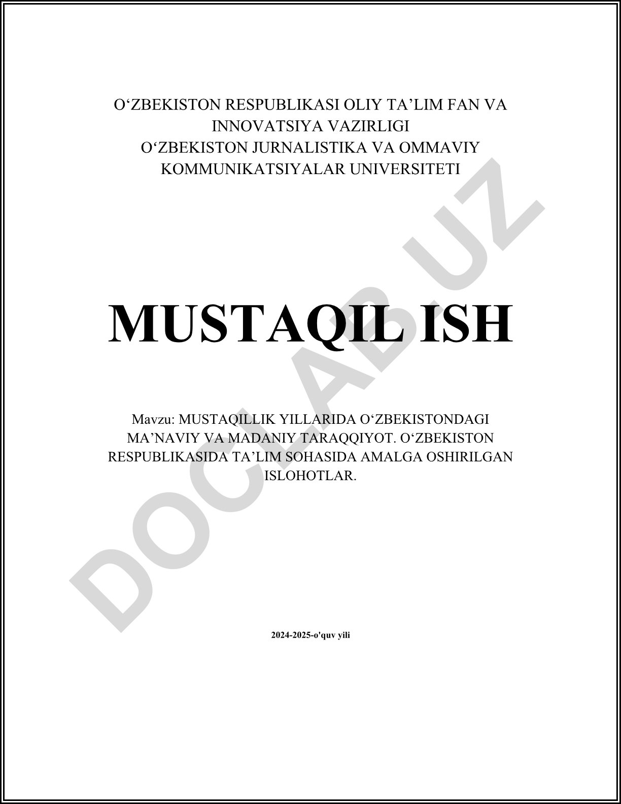 Mustaqillik yillarida O‘zbekistondagi ma’naviy va madaniy taraqqiyot. O‘zbekiston Respublikasida ta’lim sohasida amalga oshirilgan islohotlar