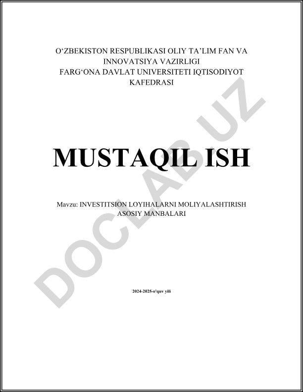 Investitsion loyihalarni moliyalashtirish asosiy manbalari