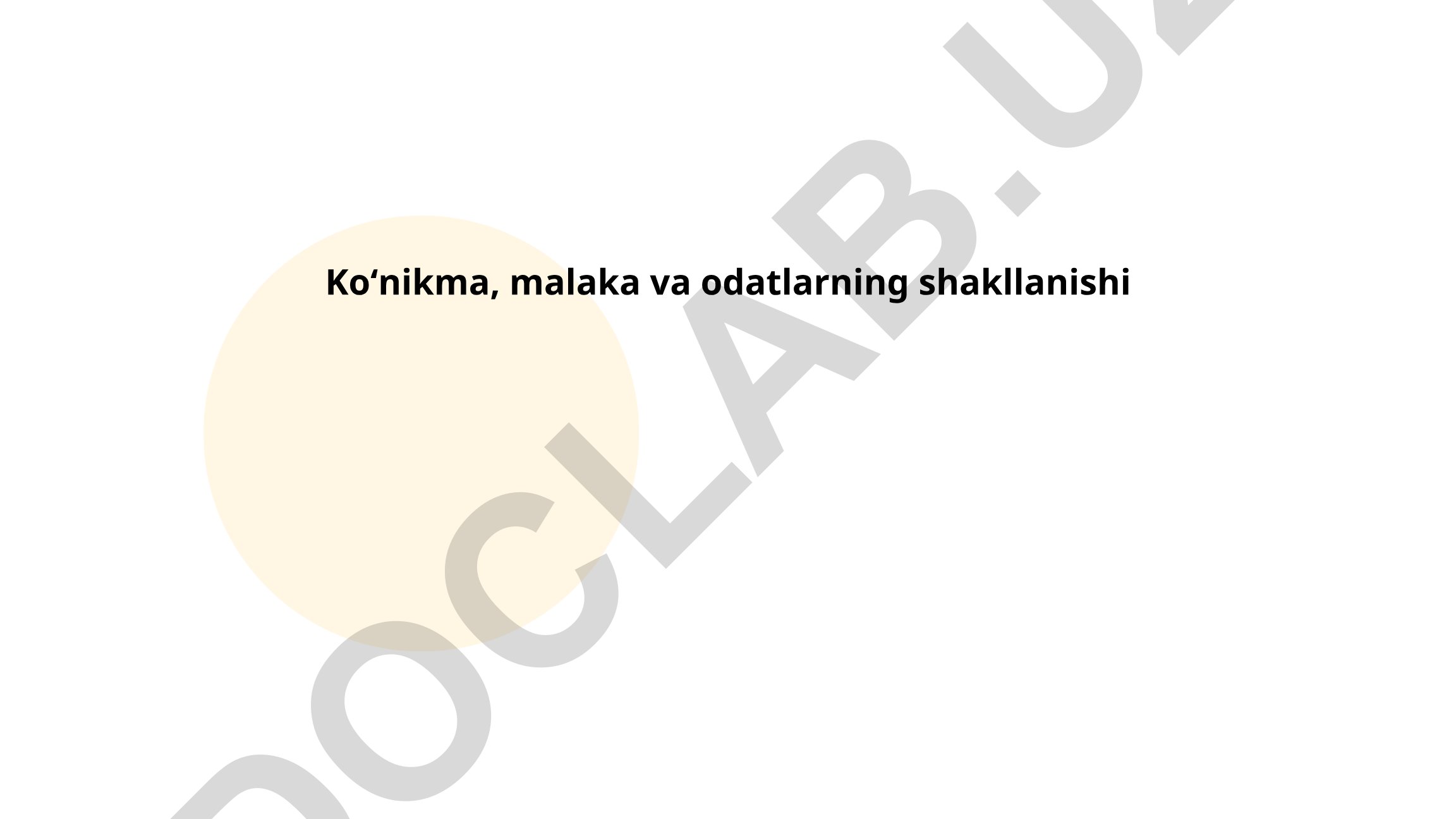 Koʻnikma, malaka va odatlarning shakllanishi