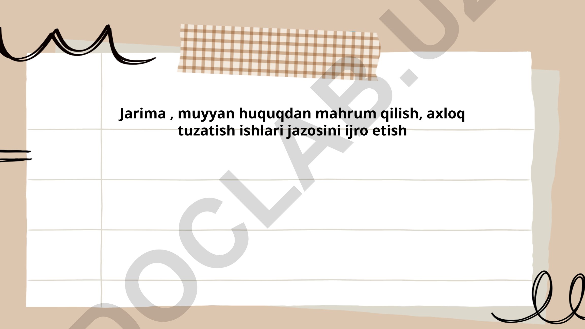 Jarima, huquqdan mahrum qilish va axloq tuzatish ishlari