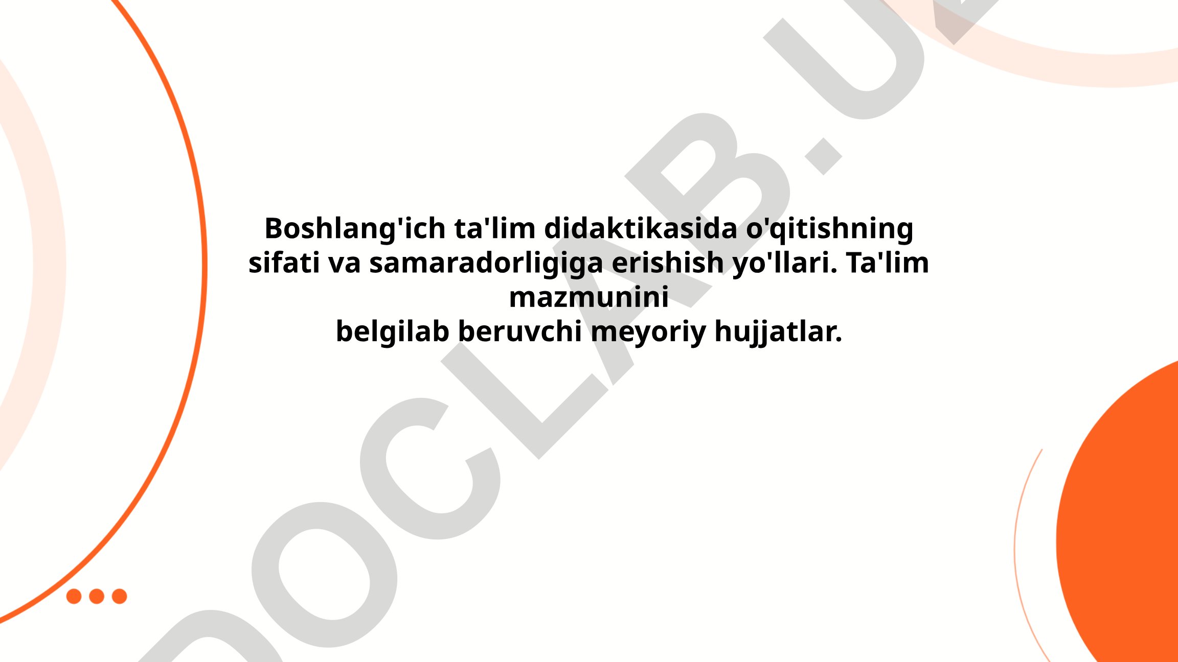 Boshlang'ich ta'lim didaktikasida o'qitish sifati va samaradorligi