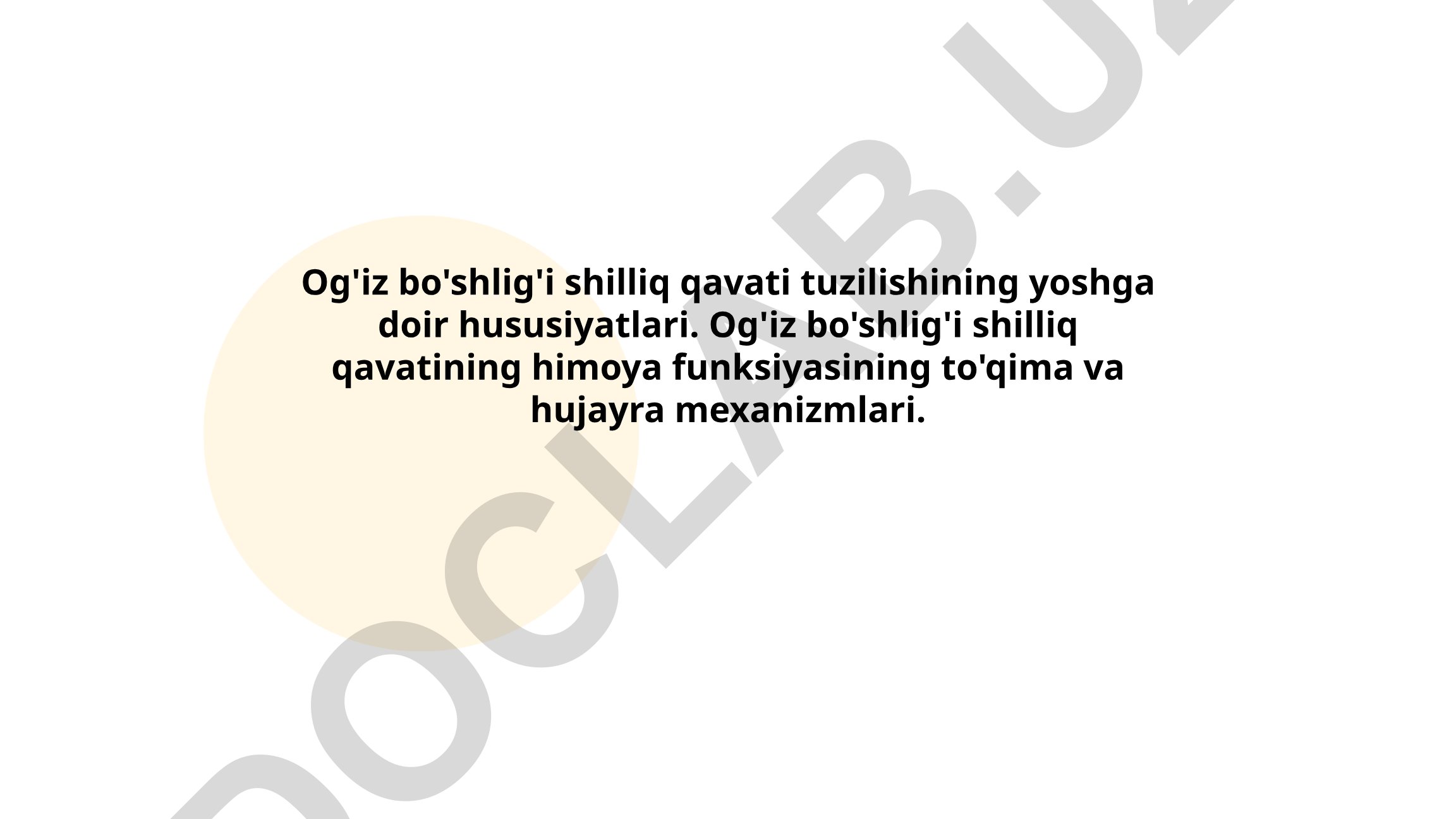 Og'iz bo'shlig'i shilliq qavati tuzilishi va himoya funksiyalarining yoshga doir xususiyatlari