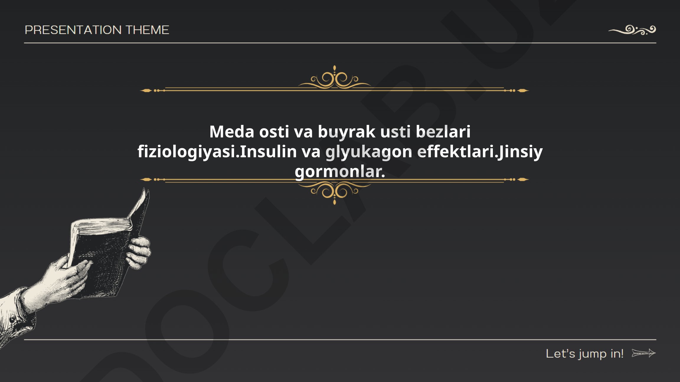 Meda osti va buyrak usti bezlari fiziologiyasi, insulin va glyukagon effektlari, jinsiy gormonlar