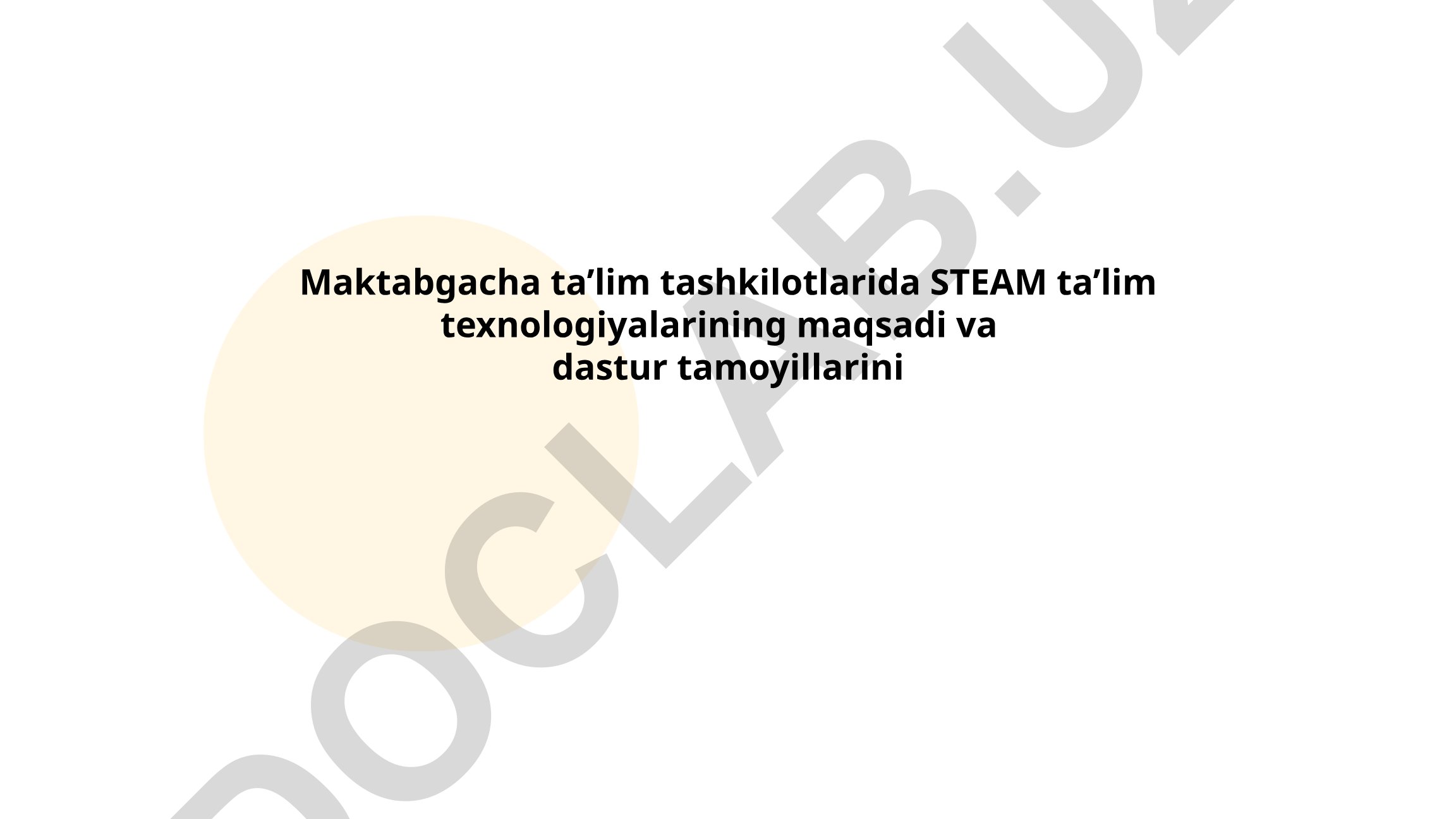 Maktabgacha ta'limda STEAM ta'lim texnologiyalari
