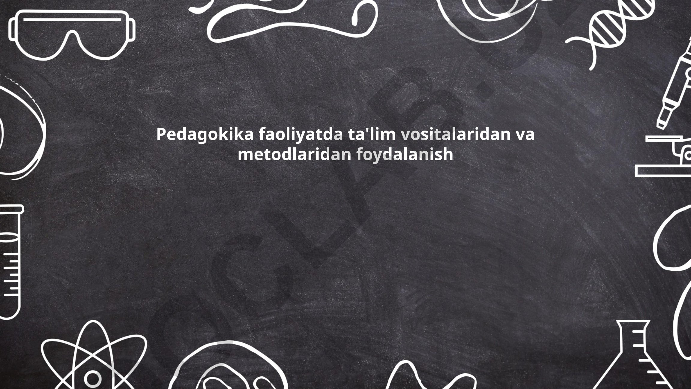 Pedagogika faoliyatda ta'lim vositalari va metodlaridan foydalanish