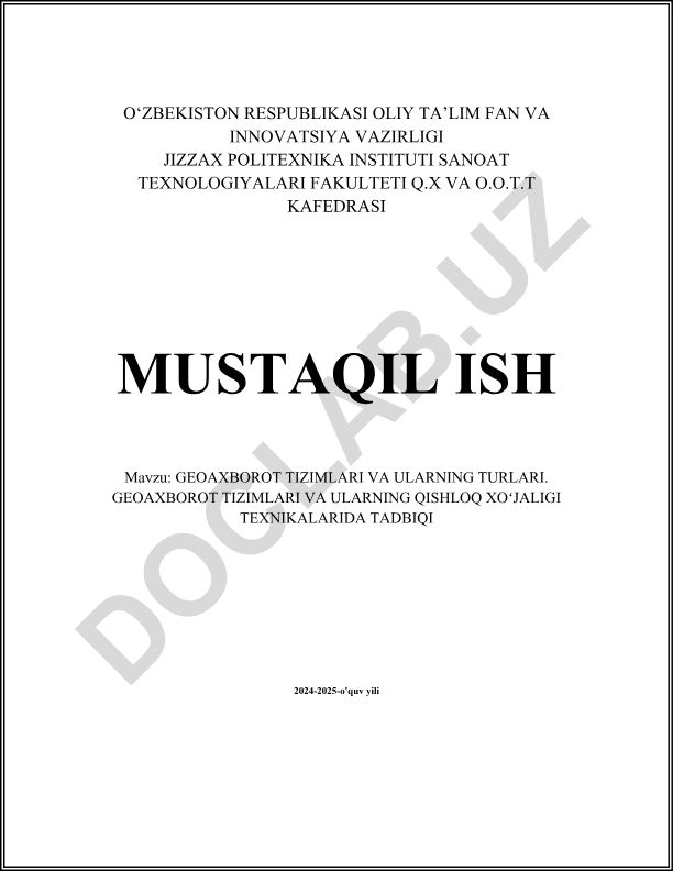 Geoaxborot tizimlari va ularning turlari. Geoaxborot tizimlari va ularning qishloq xoʻjaligi texnikalarida tadbiqi