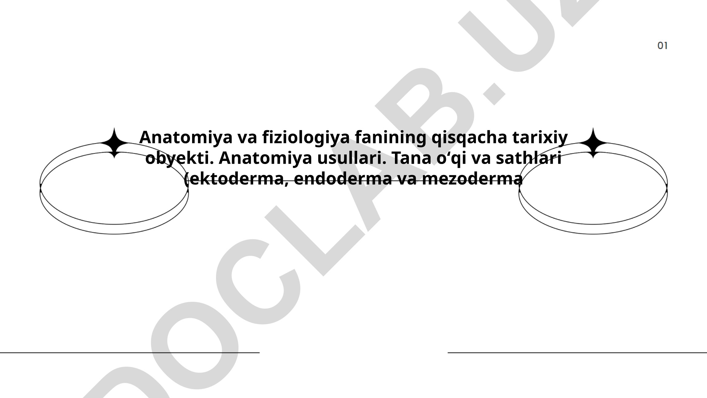 Anatomiya va fiziologiya fanining tarixiy rivojlanishi