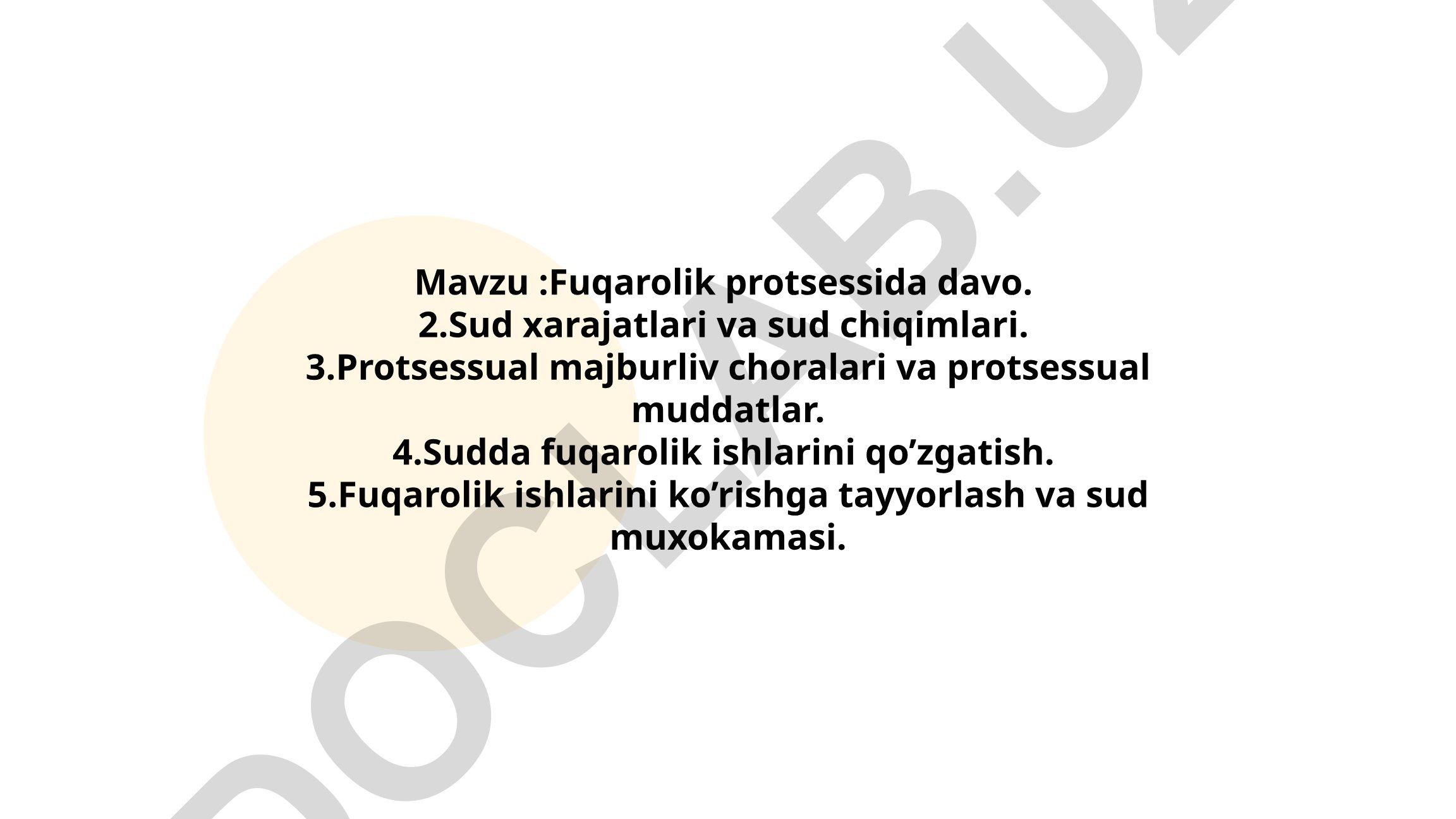 Fuqarolik protsessida davo, sud xarajatlari va protsessual choralar