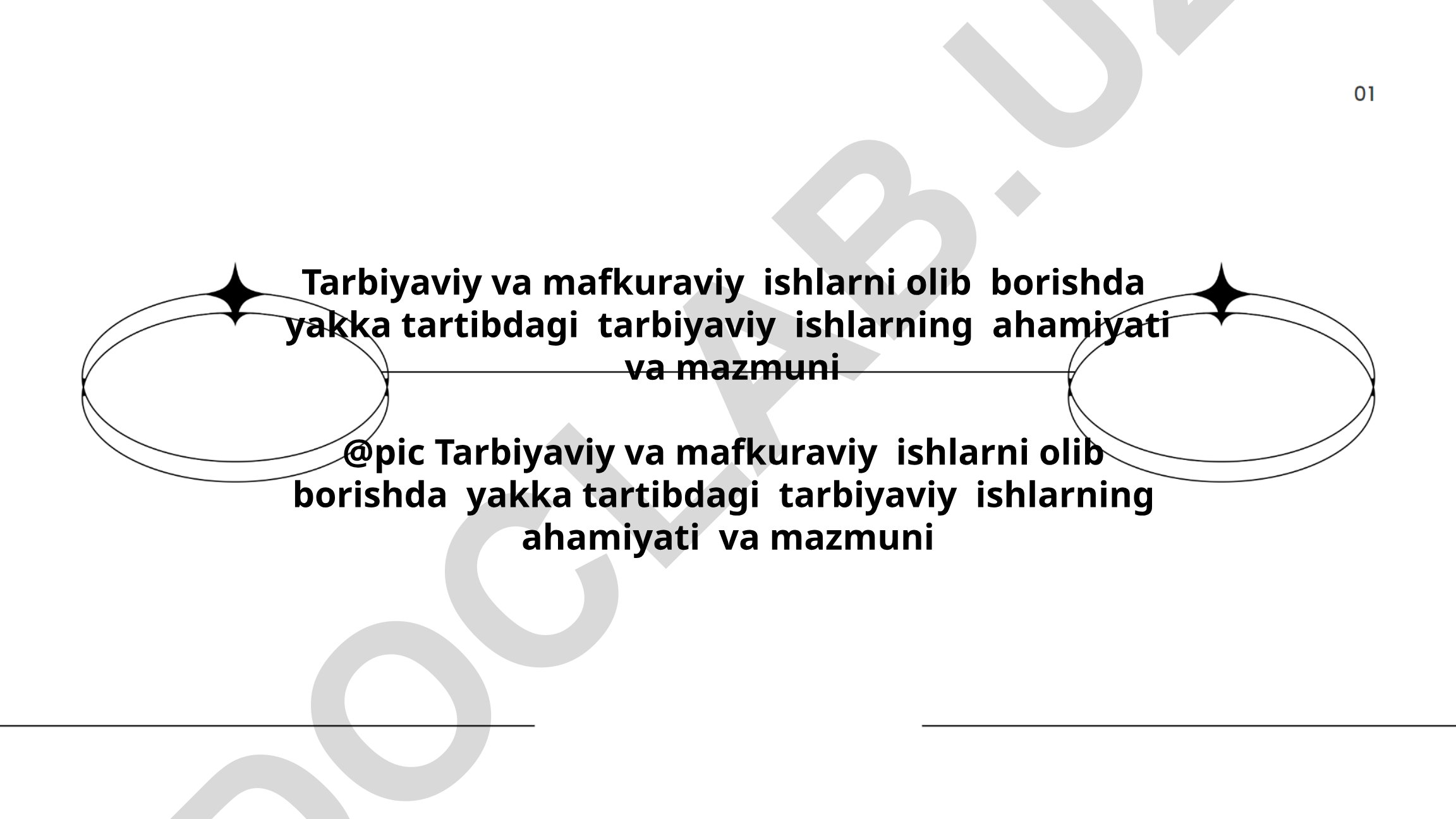 Yakka tartibdagi tarbiyaviy ishlarning ahamiyati va mazmuni