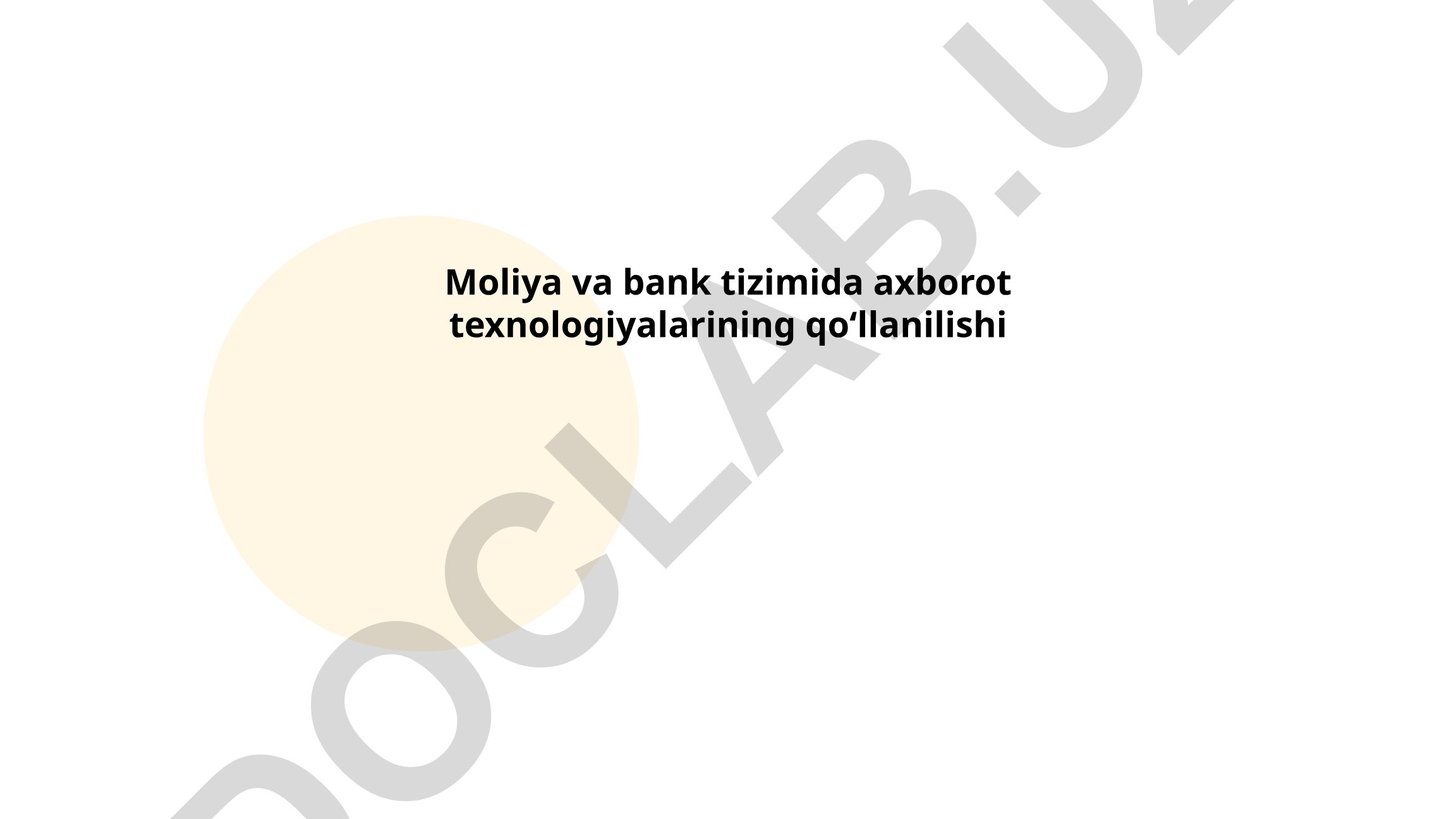 Moliya va bank tizimida axborot texnologiyalarining qoʻllanilishi