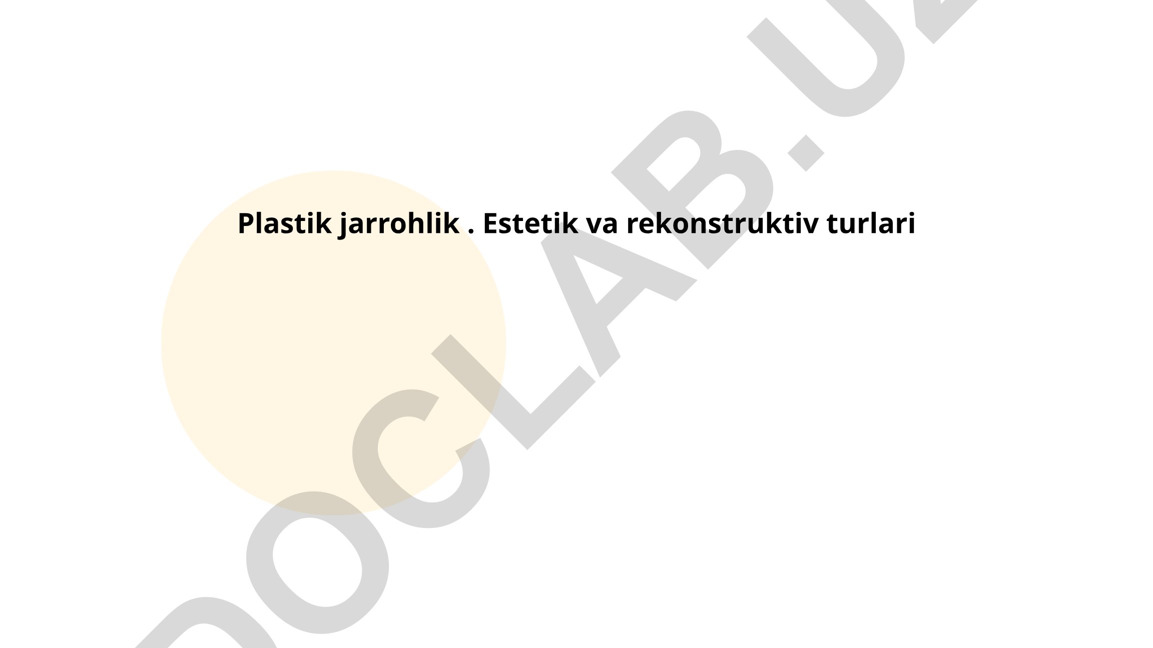 Plastik jarrohlik: Estetik va rekonstruktiv turlari