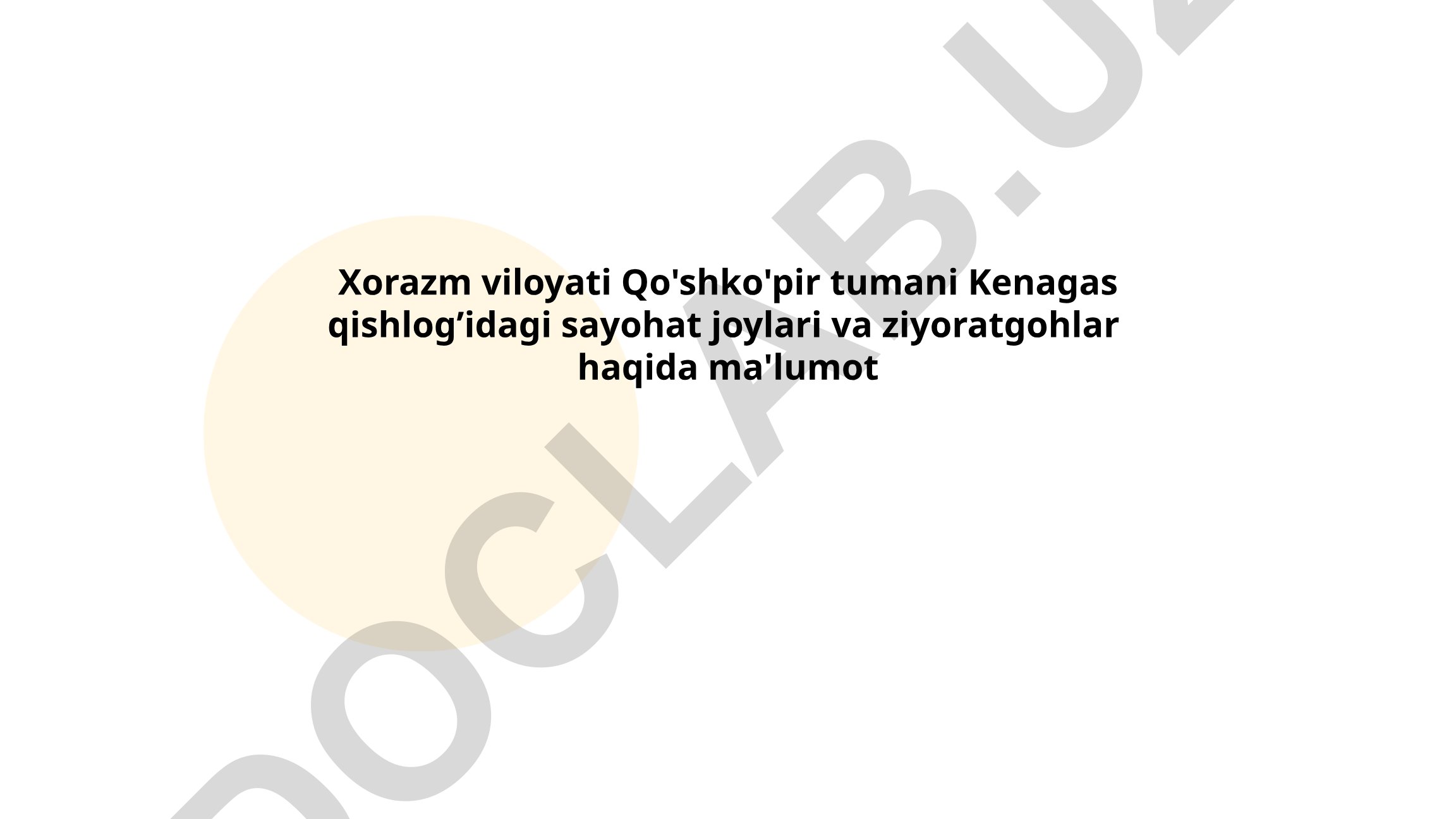 Xorazm viloyati Qo'shko'pir tumani Kenagas qishlog'idagi sayohat joylari va ziyoratgohlar