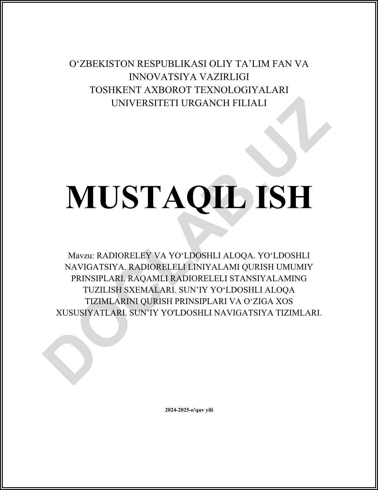 Radioreley va yo'ldoshli aloqa. Yo'ldoshli navigatsiya. Radioreleli liniyalarni qurish umumiy prinsiplari. Raqamli radioreleli stansiyalarning tuzilish sxemalari. Sun'iy yo'ldoshli aloqa tizimlarini qurish prinsiplari va o'ziga xos xususiyatlari. Sun'iy yo'ldoshli navigatsiya tizimlari