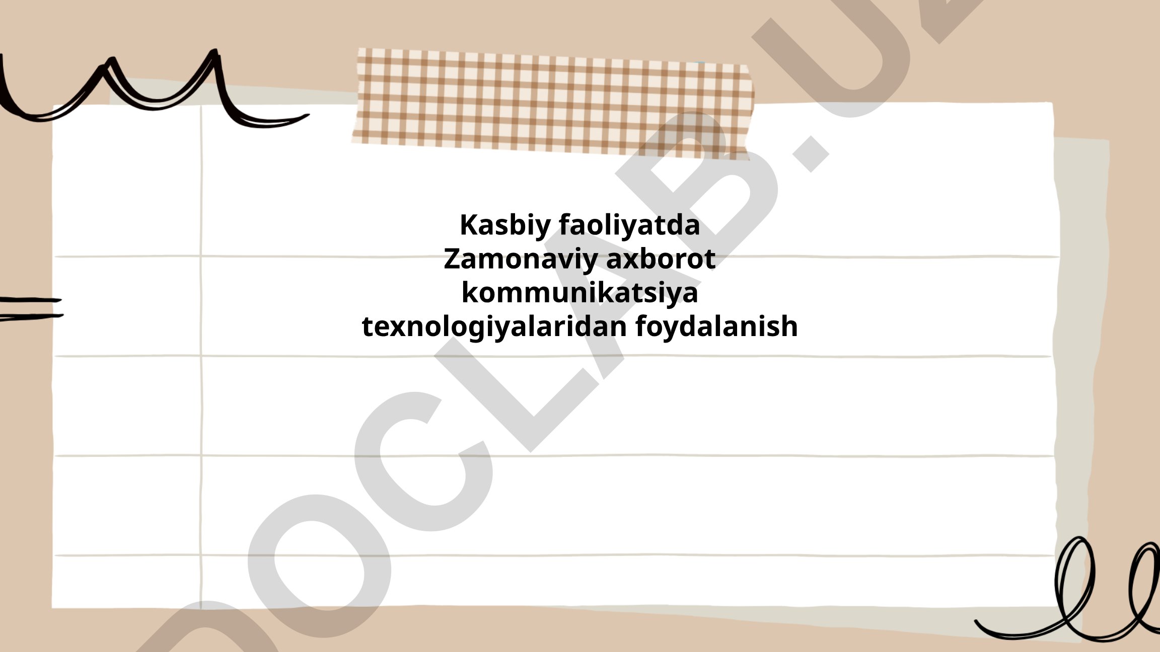 Kasbiy faoliyatda zamonaviy axborot kommunikatsiya texnologiyalaridan foydalanish