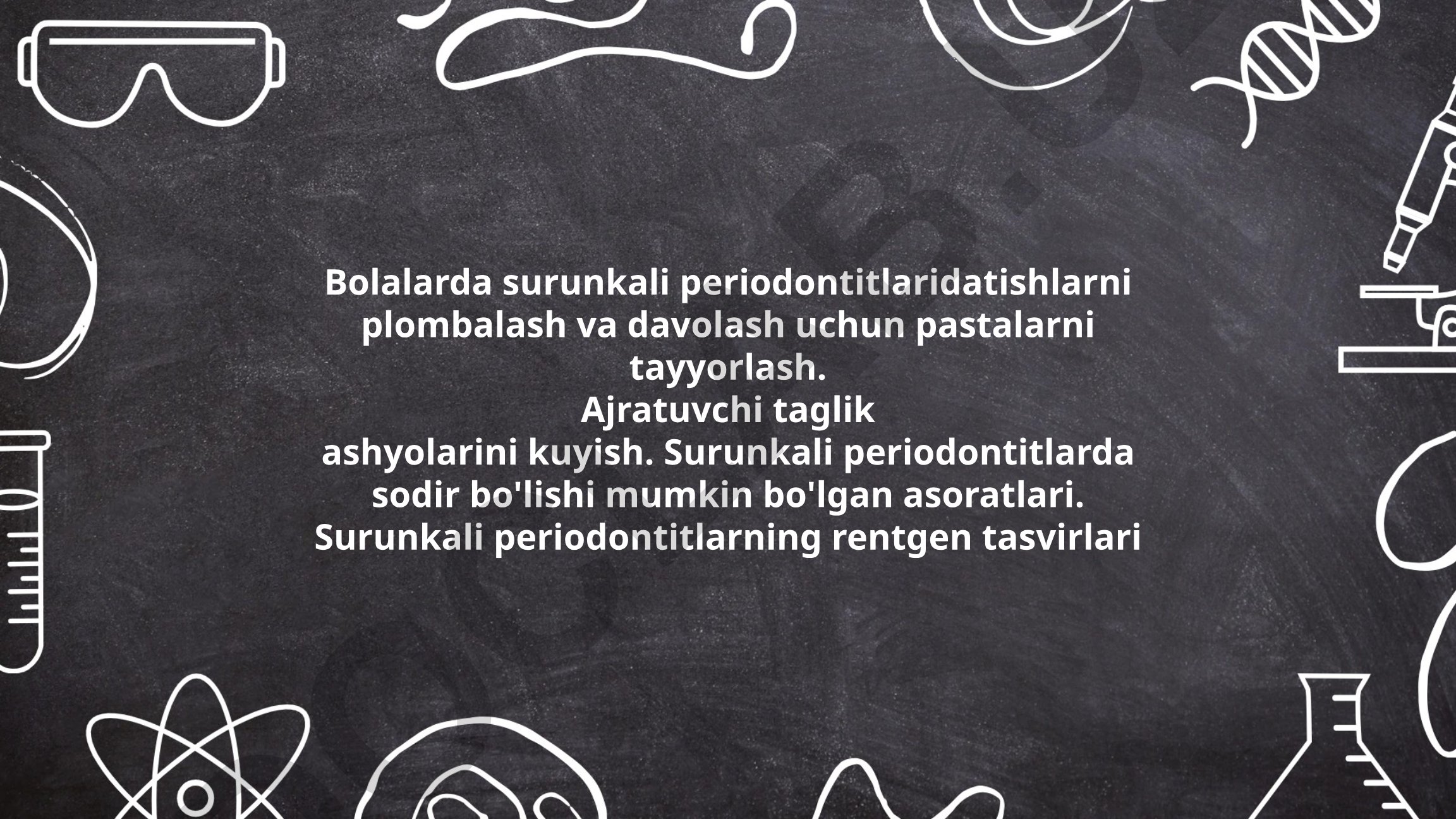 Bolalarda surunkali periodontitlarida tishlarni plombalash va davolash