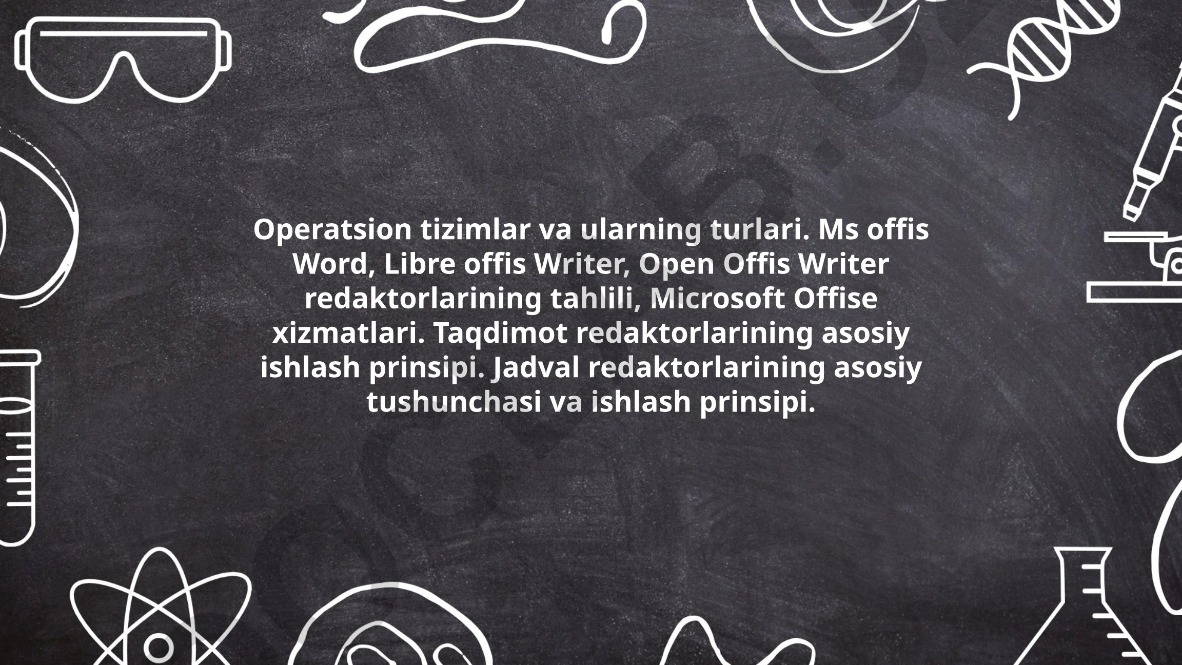 Operatsion tizimlar va ofis dasturlari tahlili