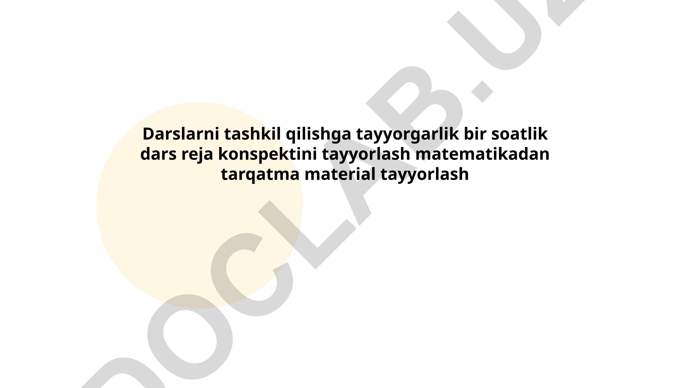 Matematika darslari tashkil qilish va tarqatma materiallar tayyorlash