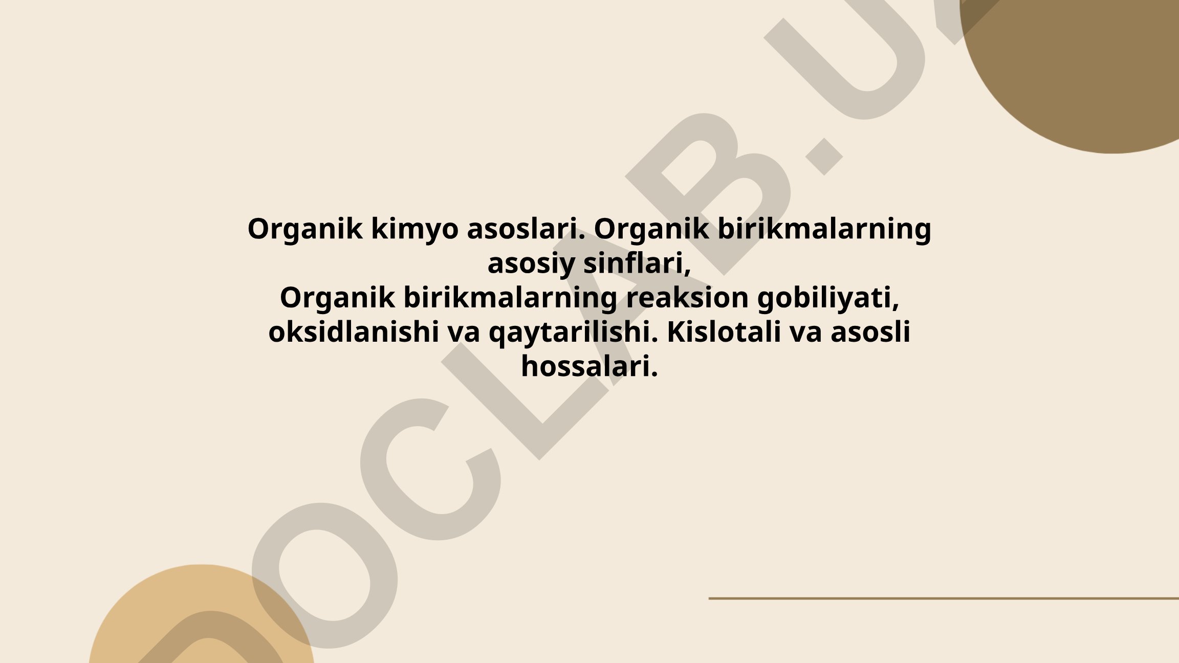 Organik kimyo asoslari va organik birikmalarning xossalari