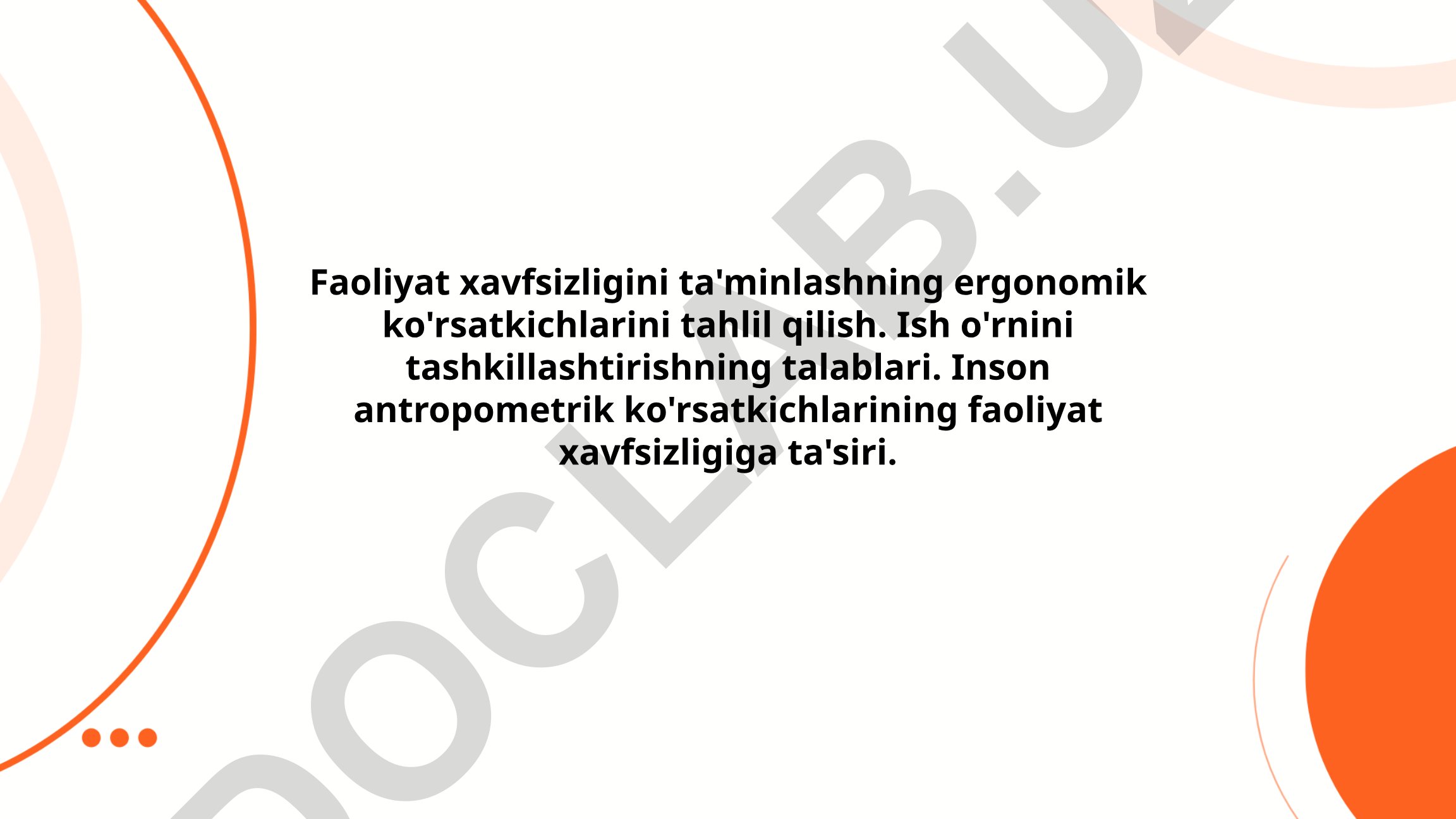 Faoliyat xavfsizligini ta'minlashning ergonomik ko'rsatkichlari va inson antropometrik ko'rsatkichlari