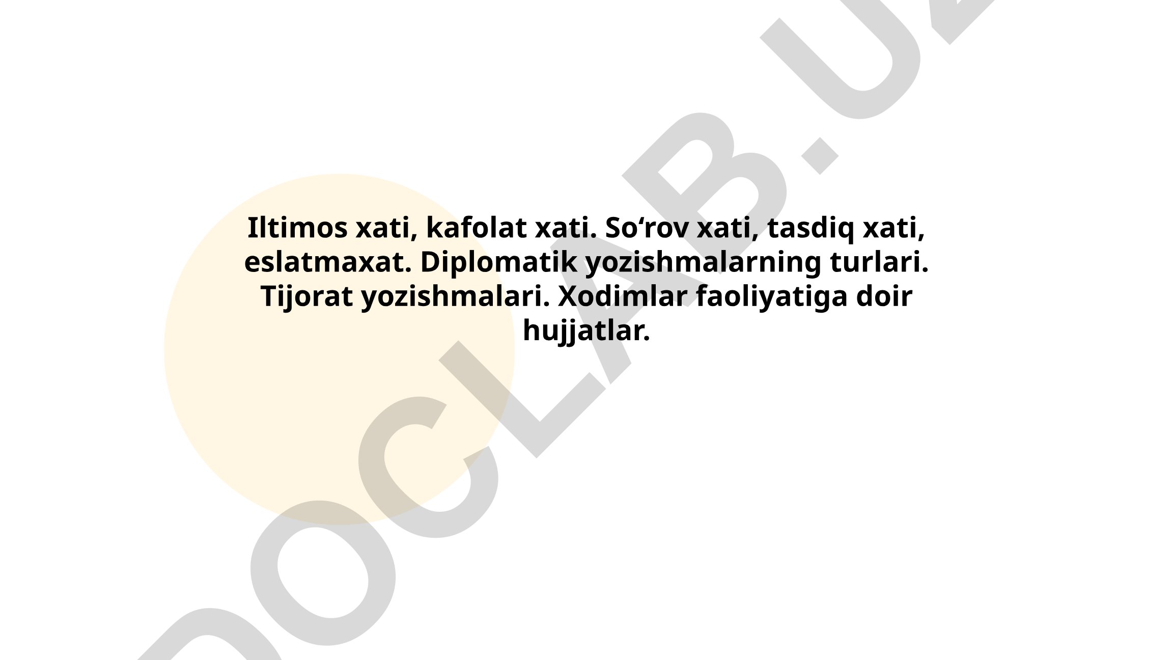 Iltimos xati, kafolat xati, so'rov xati va diplomatik yozishmalar turlari
