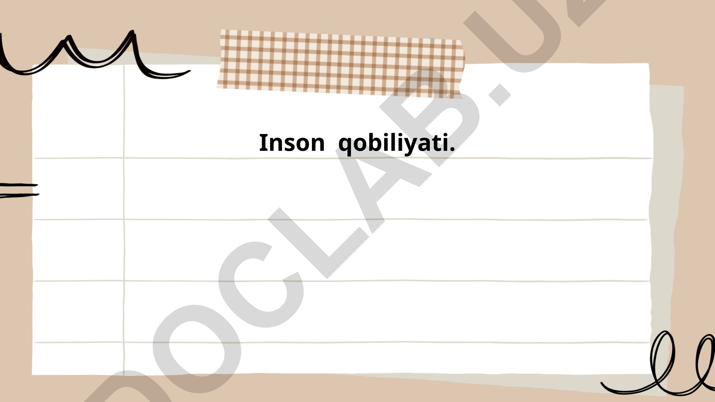 Inson qobiliyatining turlari va xususiyatlari