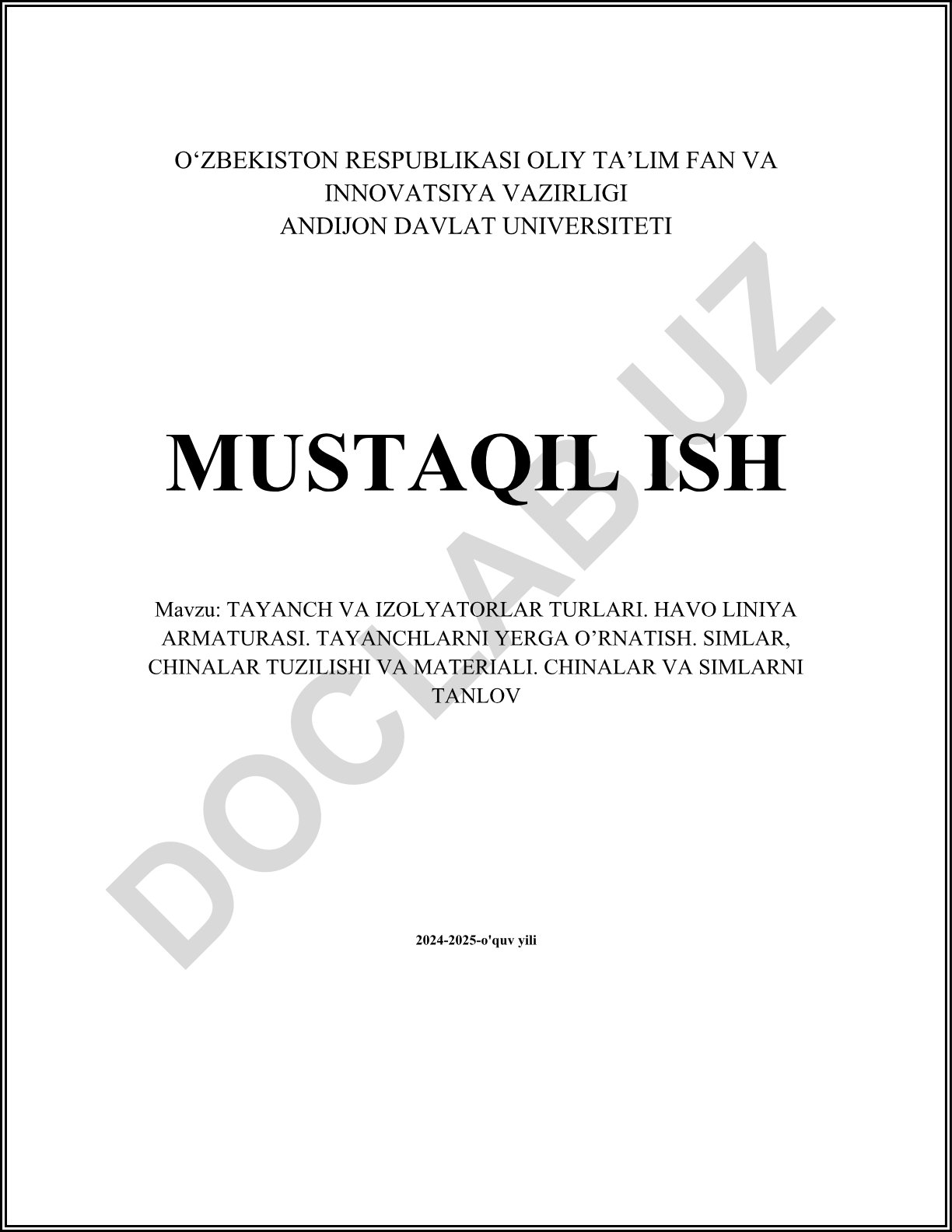 Tayanch va izolyatorlar turlari. Havo liniya armaturasi. Tayanchlarni yerga o'rnatish. Simlar, chinalar tuzilishi va materiali. Chinalar va simlarni tanlov
