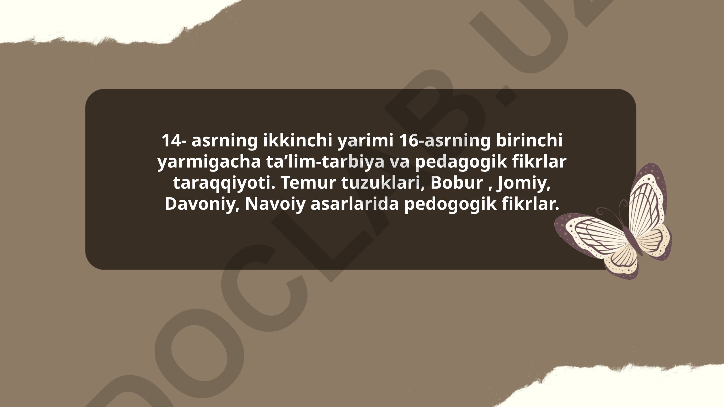 14-16-asrlarda taʼlim-tarbiya va pedagogik fikrlar taraqqiyoti