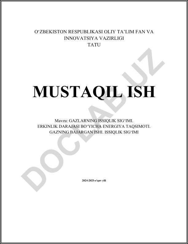Gazlarning issiqlik sig‘imi. Erkinlik darajasi bo‘yicha energiya taqsimoti. Gazning bajargan ishi