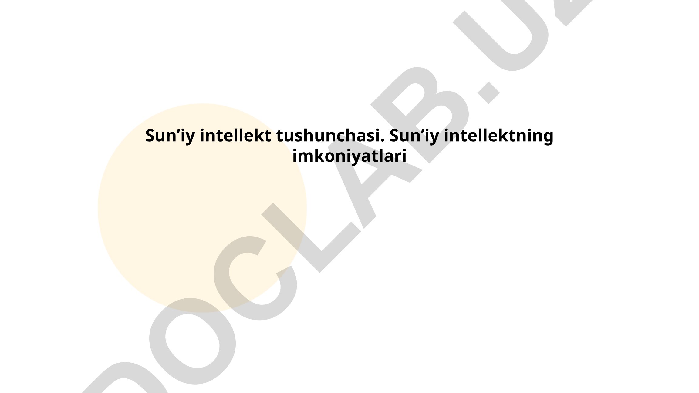 Sun'iy intellekt tushunchasi va imkoniyatlari