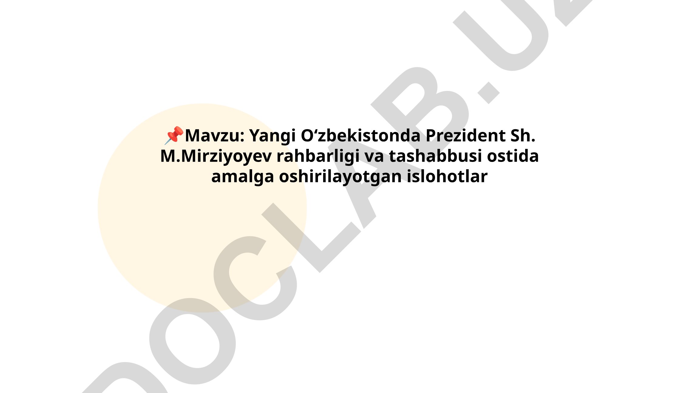Yangi Oʻzbekistonda Prezident Sh. M.Mirziyoyev rahbarligi va tashabbusi ostida amalga oshirilayotgan islohotlar