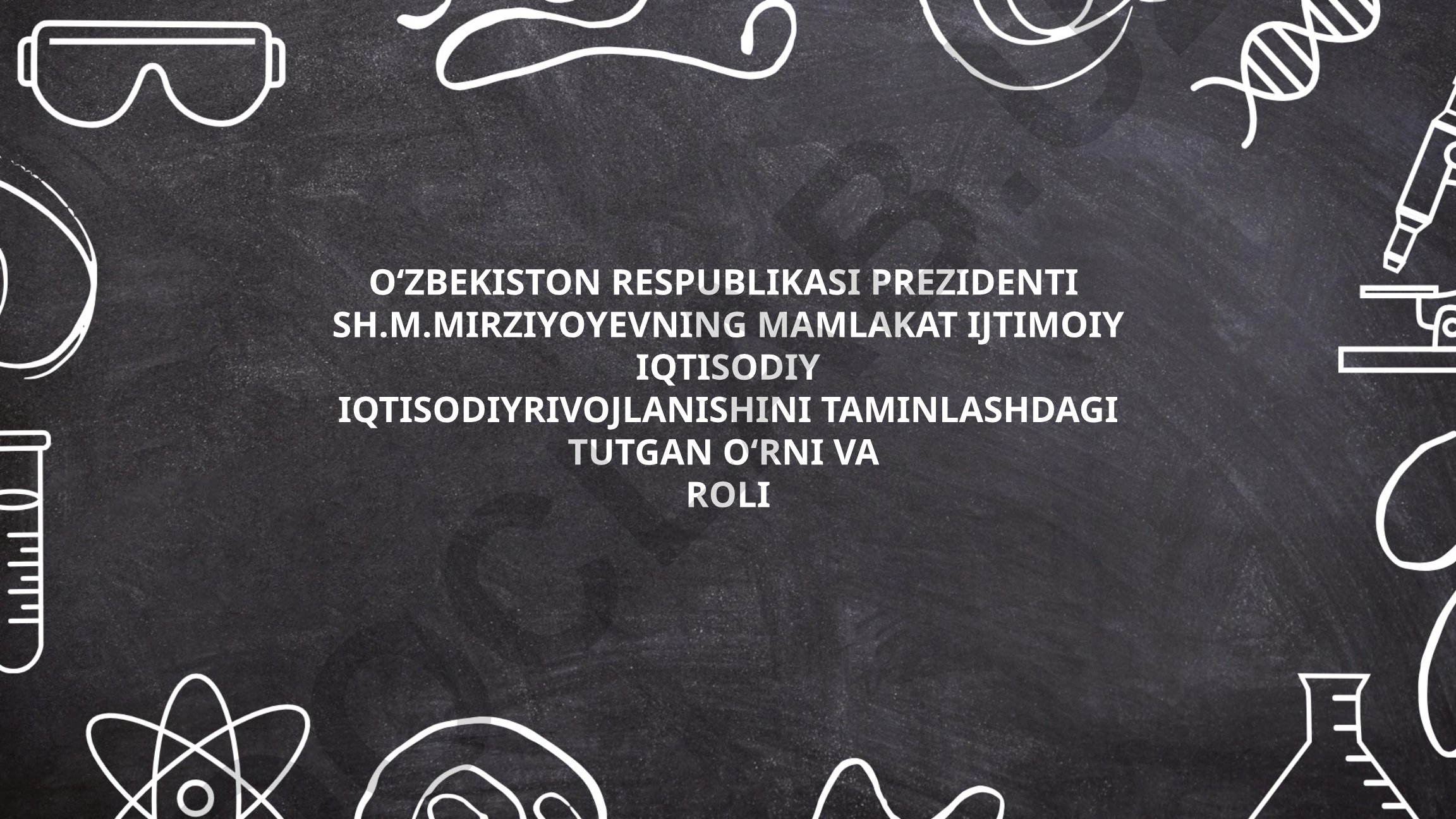 Shavkat Mirziyoyevning iqtisodiy islohotlari va O'zbekiston rivojlanish rejalari