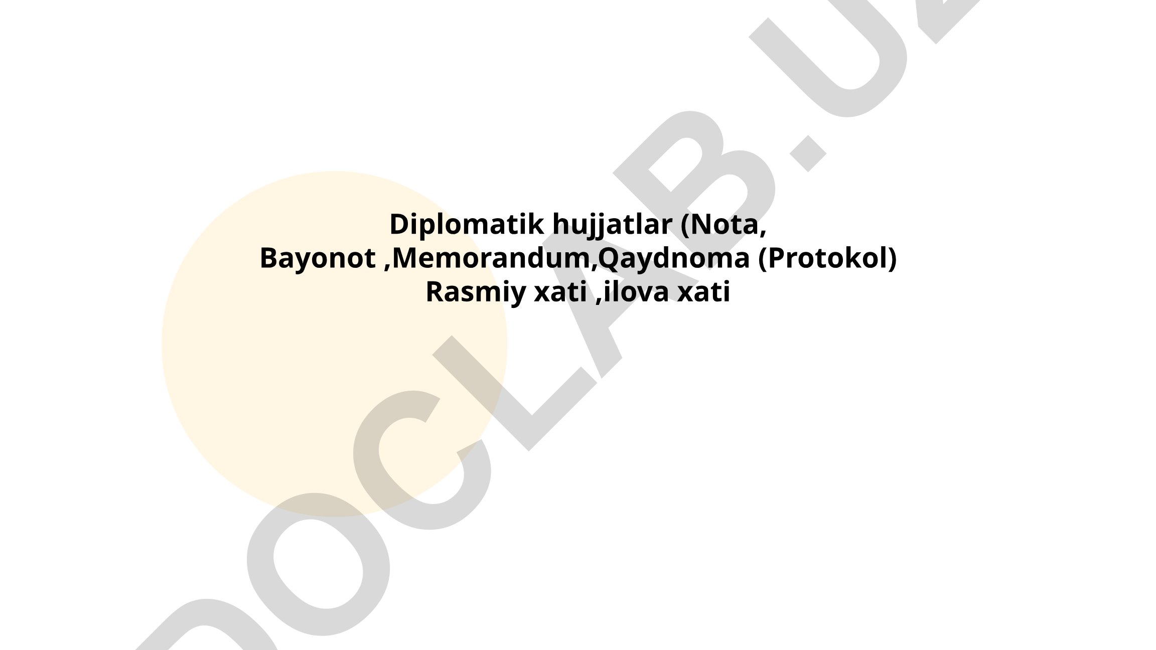 Diplomatik hujjatlar turlari va rasmiy talablari