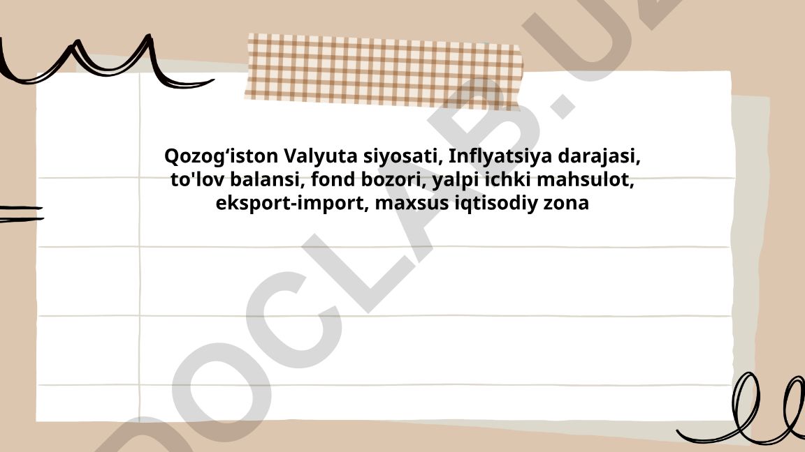 Qozogʻiston Valyuta Siyosati va Makroiqtisodiy Koʻrsatkichlar