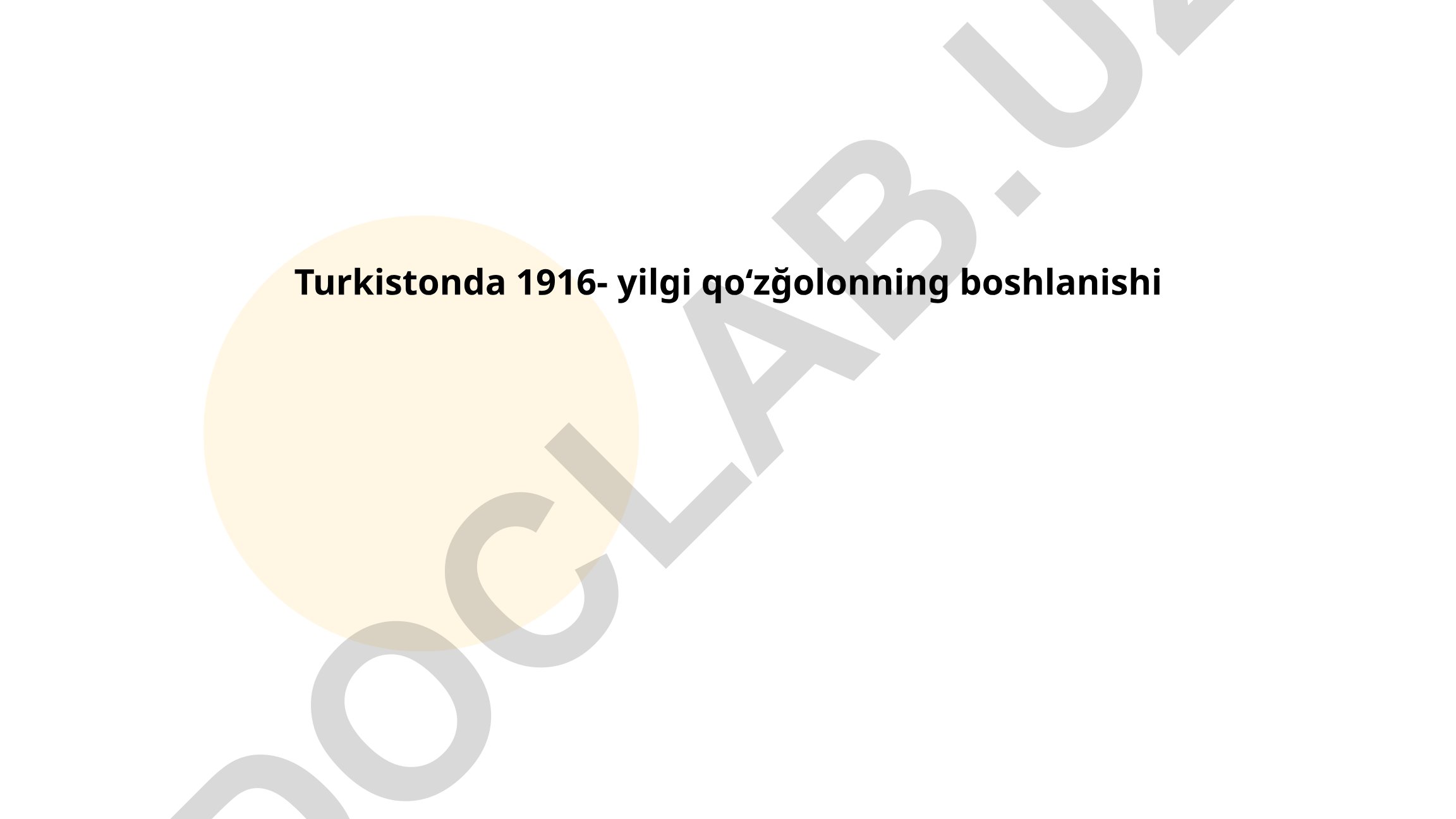 Turkistonda 1916-yilgi qoʻzgʻolonning boshlanishi