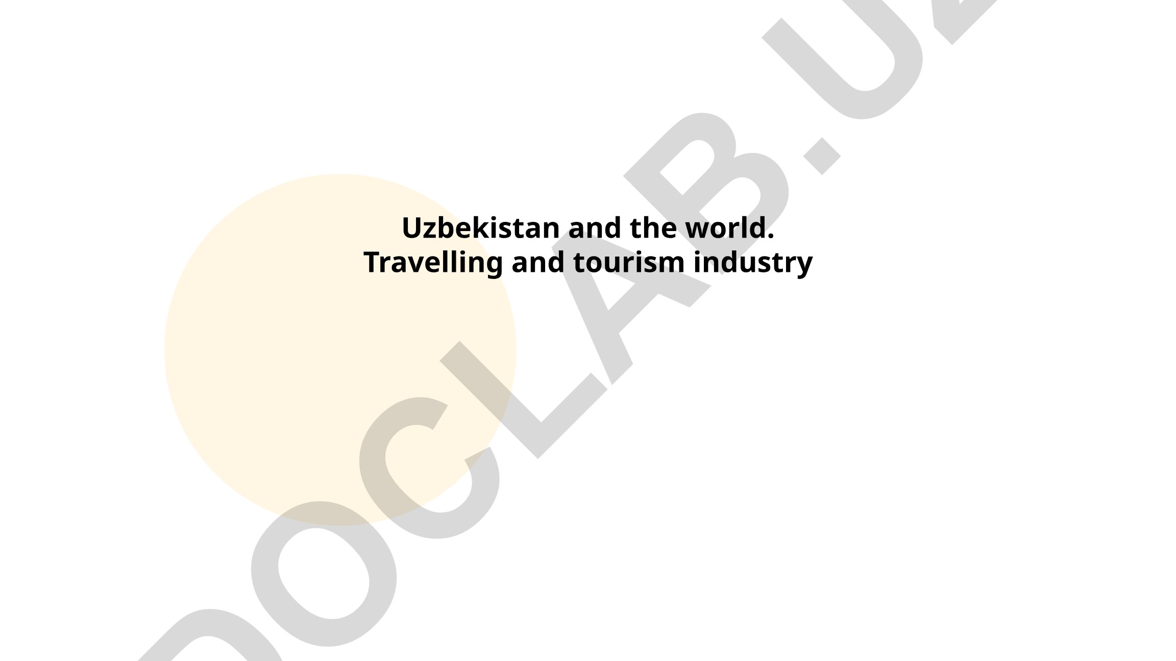 Uzbekistan and the world. Travelling and tourism industry