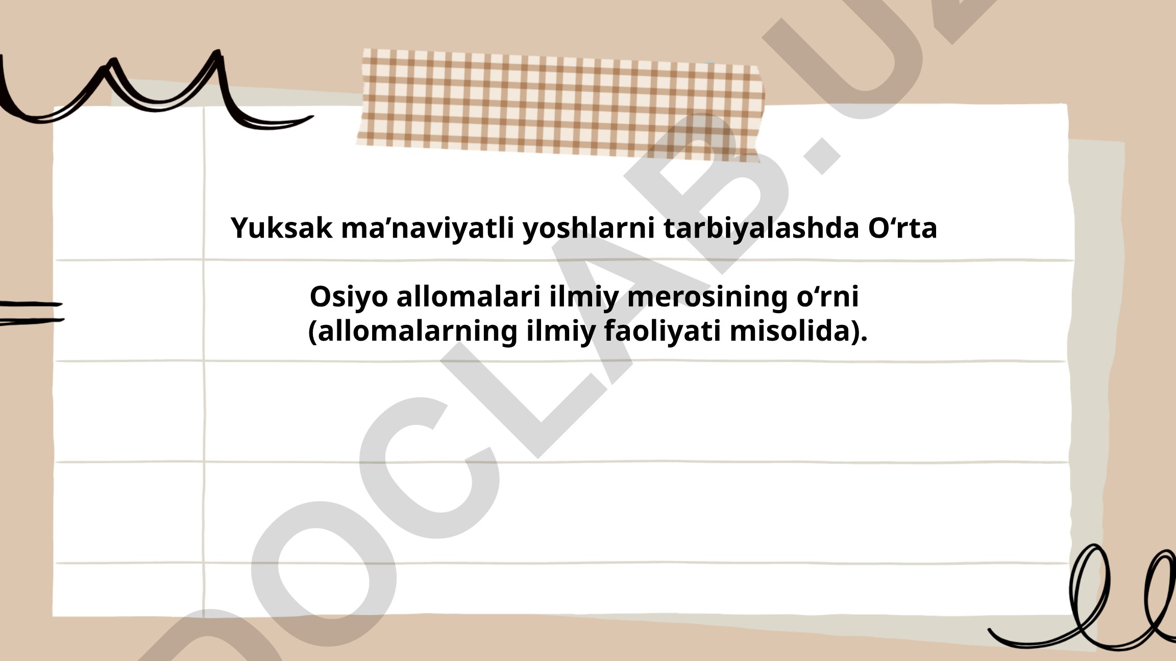 Yuksak ma’naviyatli yoshlarni tarbiyalashda O‘rta Osiyo allomalari ilmiy merosining o‘rni
