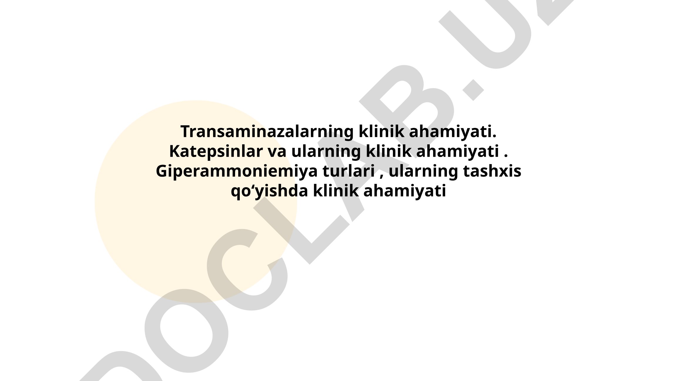 Transaminazalar, katepsinlar va giperammoniemiyaning klinik ahamiyati