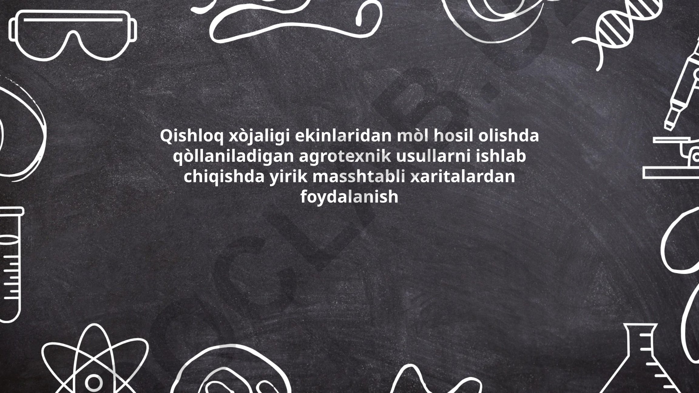 Qishloq xo'jaligida yirik masshtabli xaritalardan foydalanish
