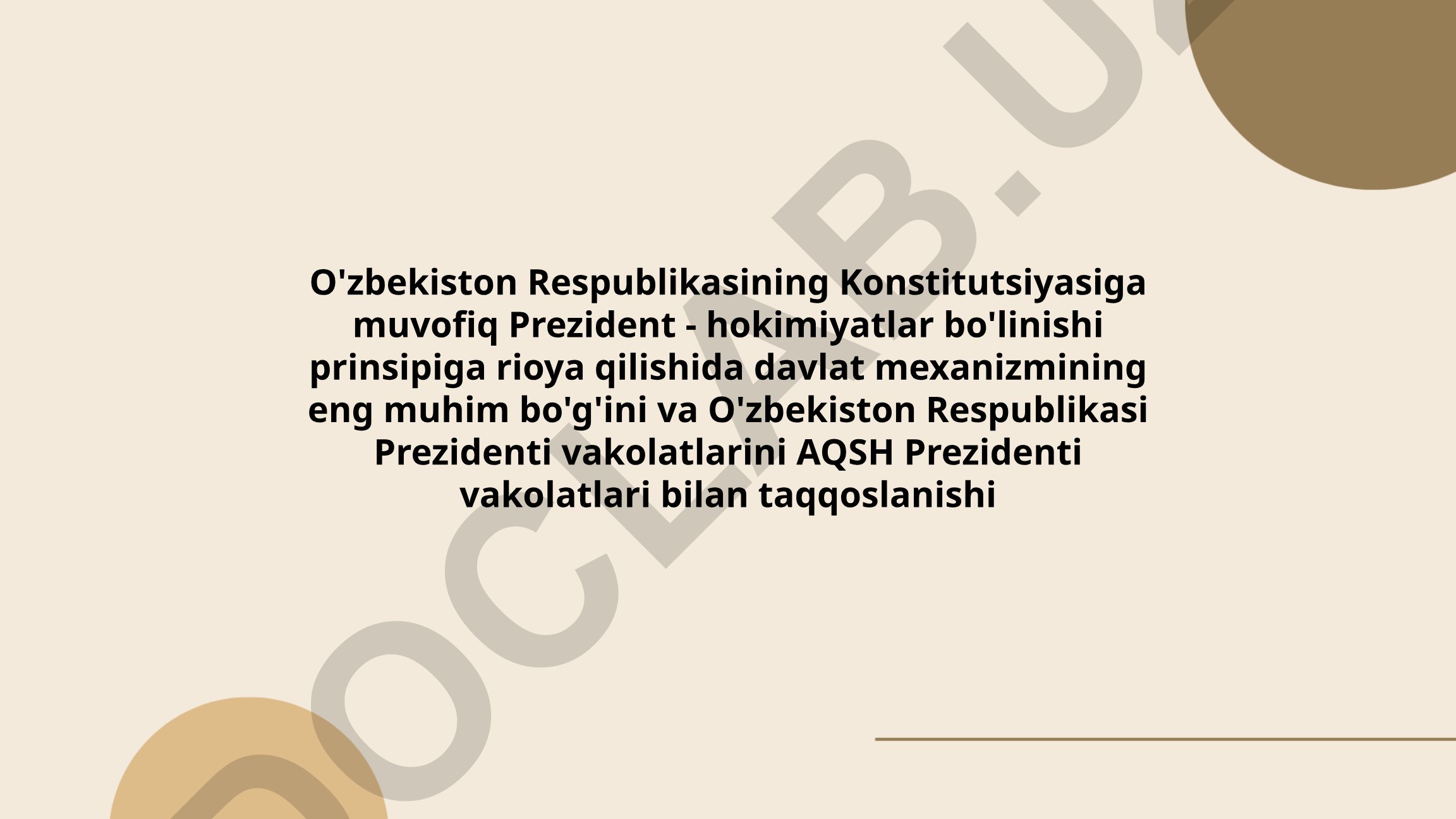 O'zbekiston Prezidentining konstitutsiyaviy vakolatlari va hokimiyatlar bo'linishi
