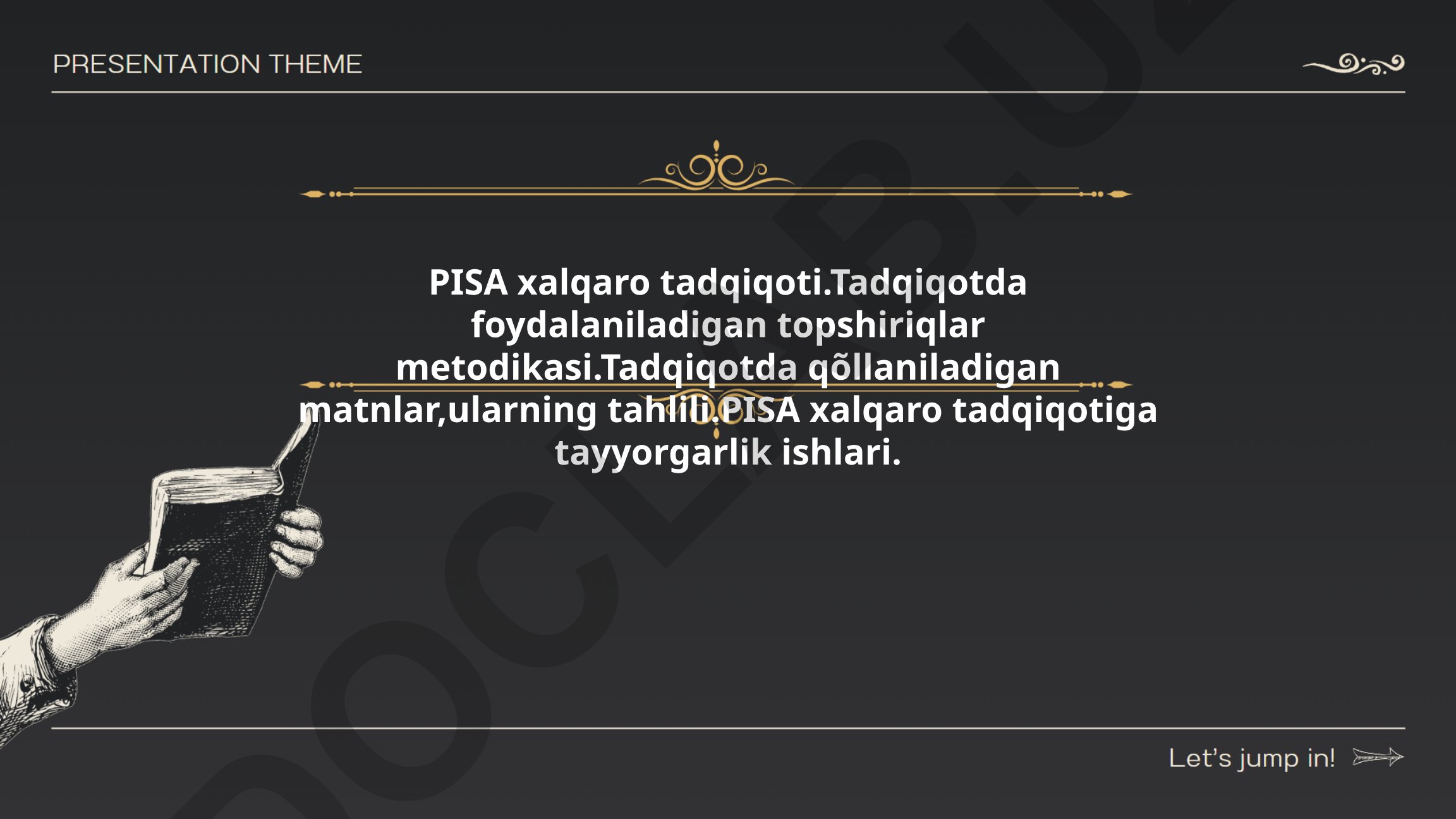 PISA xalqaro tadqiqoti: topshiriqlar metodikasi va tahlili