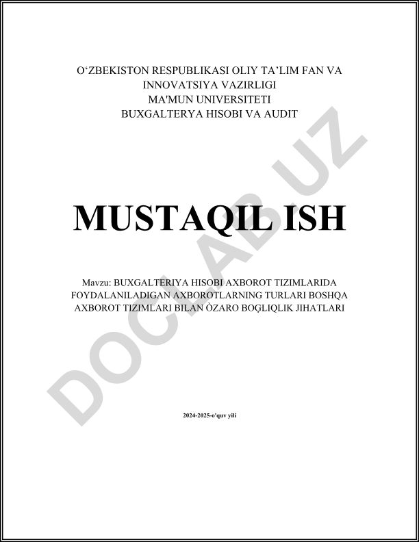 Buxgalteriya hisobi axborot tizimlarida foydalaniladigan axborotlarning turlari boshqa axborot tizimlari bilan o'zaro bog'liqlik jihatlari
